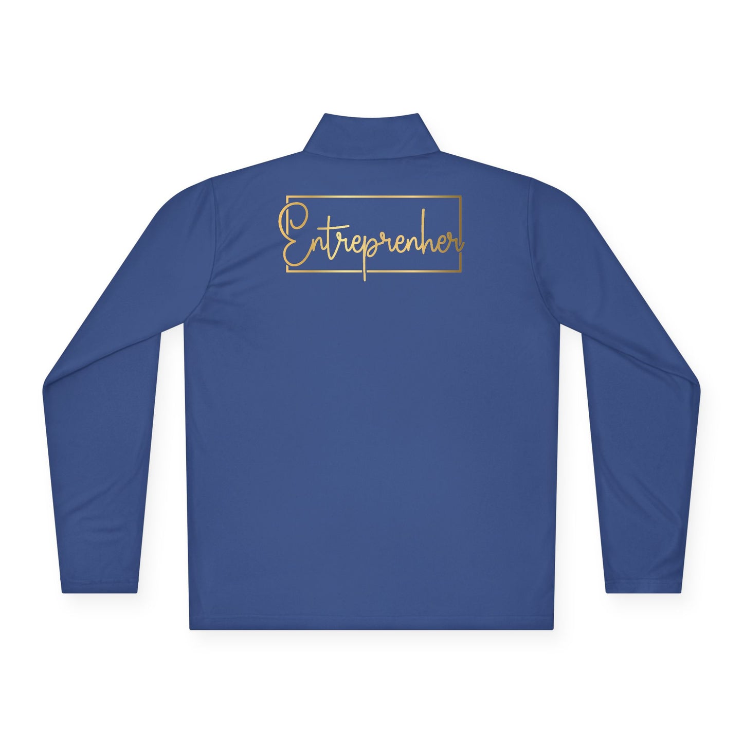 Entrepreneur | Quarter Zip Pullover| 2-Sided Print
