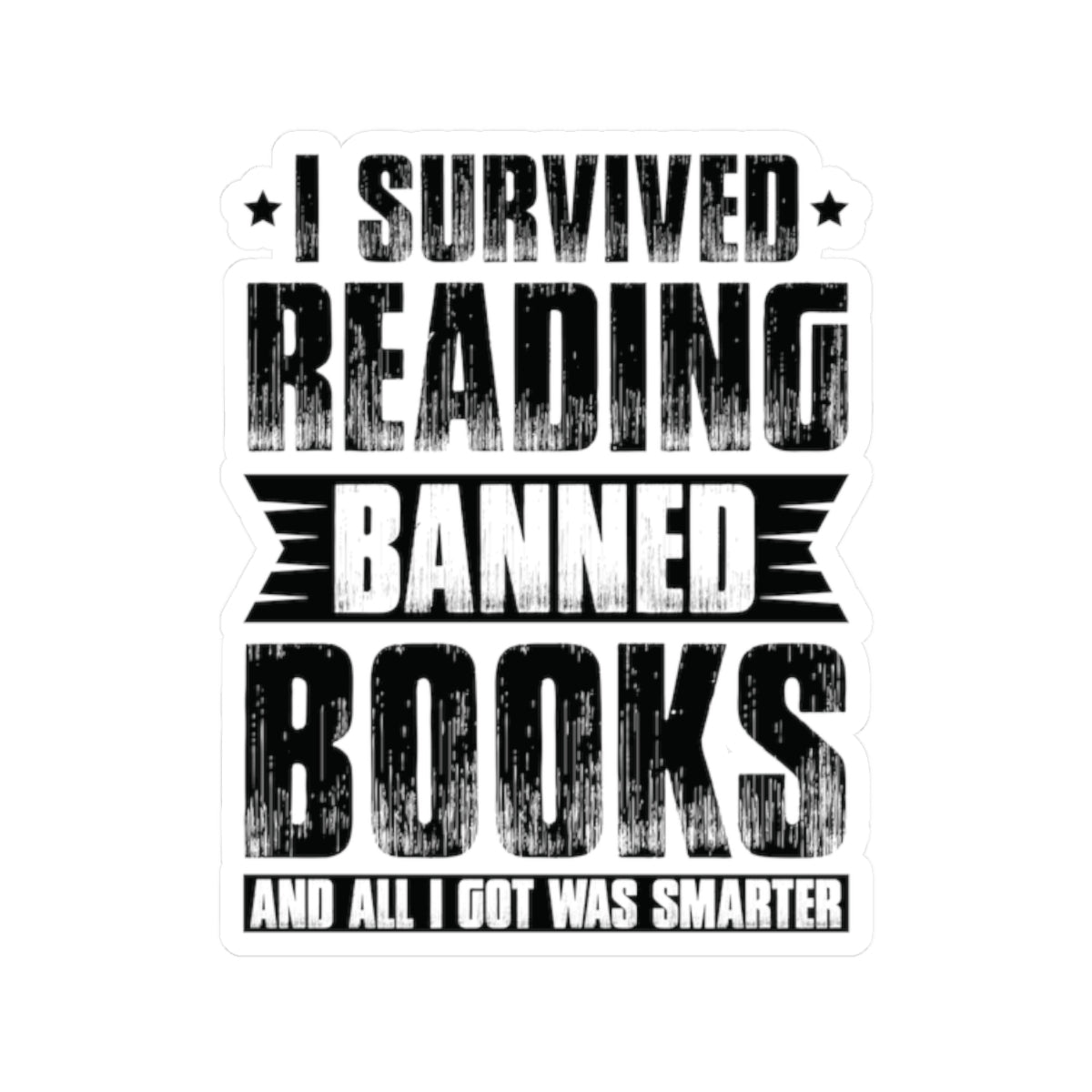 I Survived Reading Banned Books | Kriss-Cut Stickers | Black