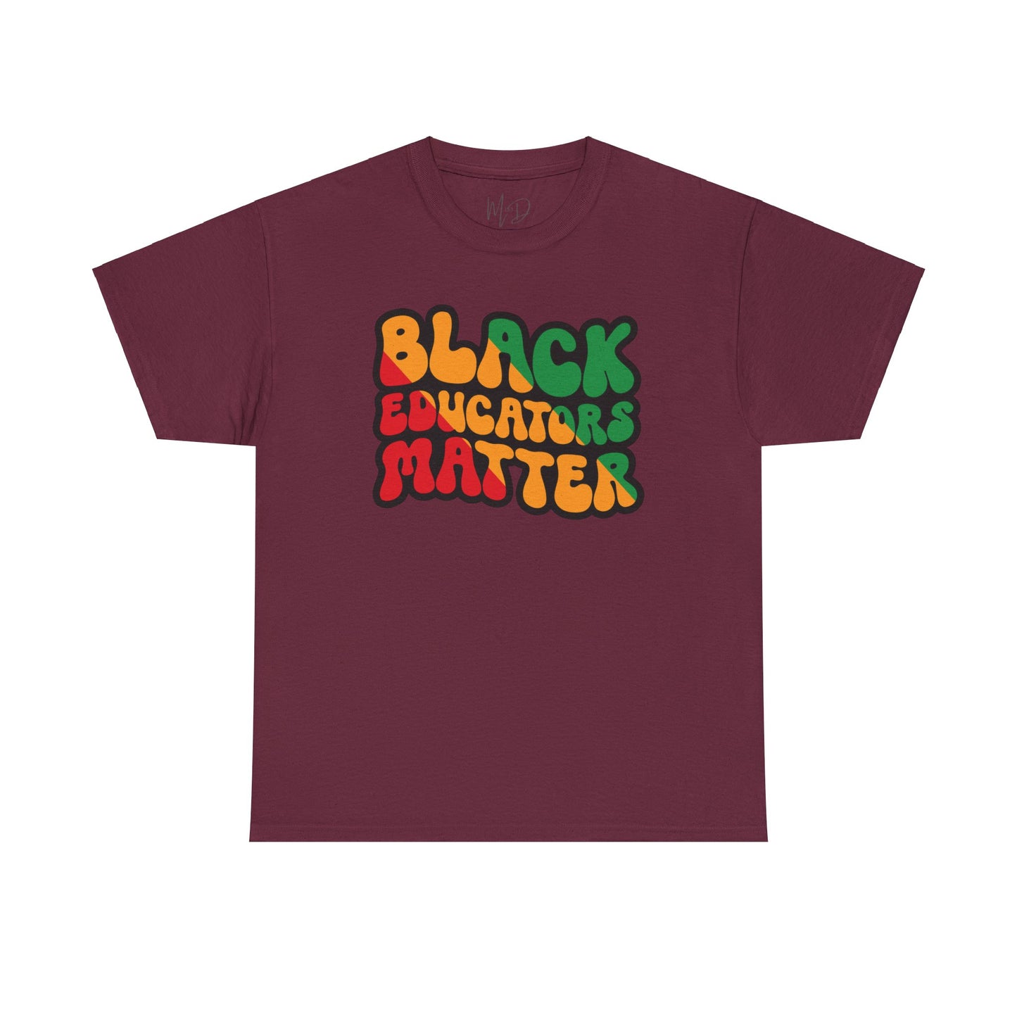 Black Educators Matter T-Shirt (Version 3)