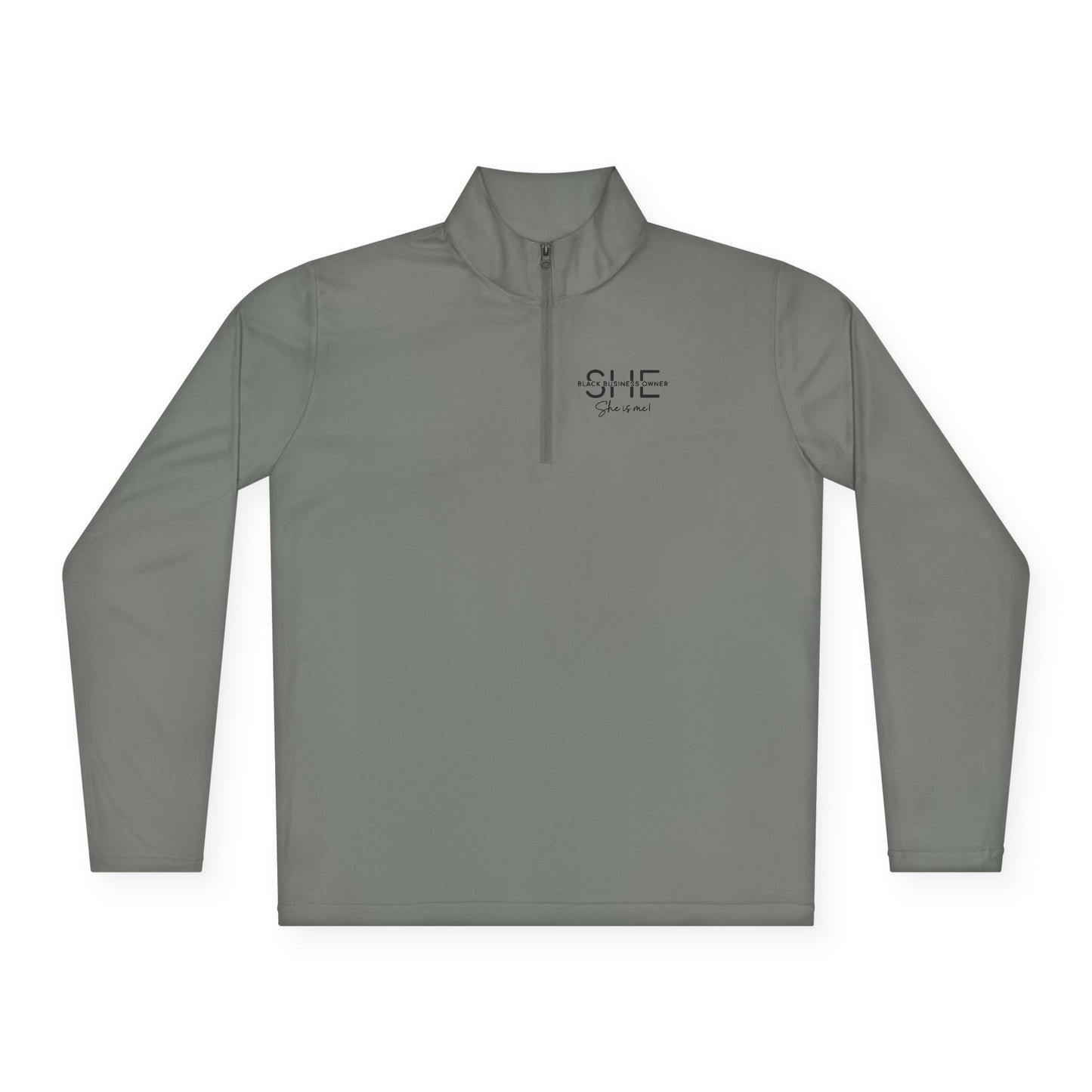 SHE IS ME | Quarter Zip Pullover | 2-Sided Print| Black Font