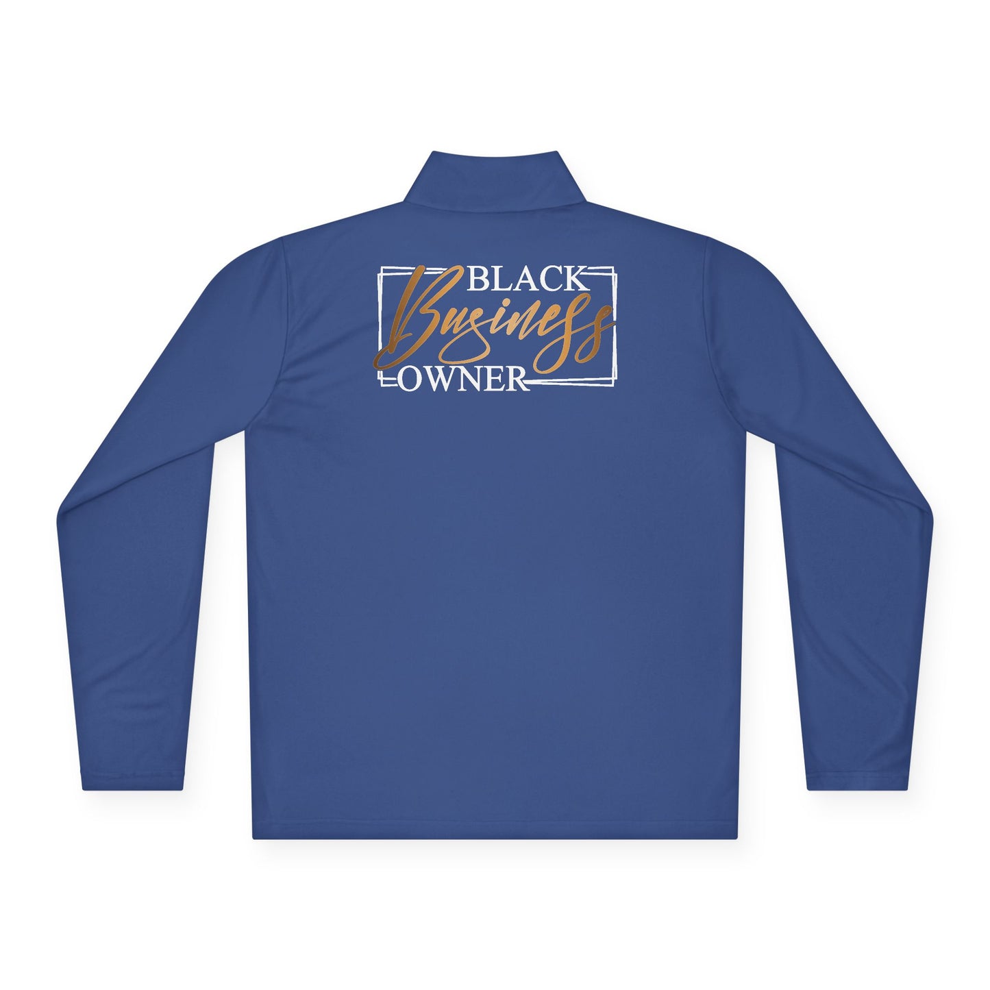 Black Business Owner |Quarter Zip Pullover| 1-Sided Print