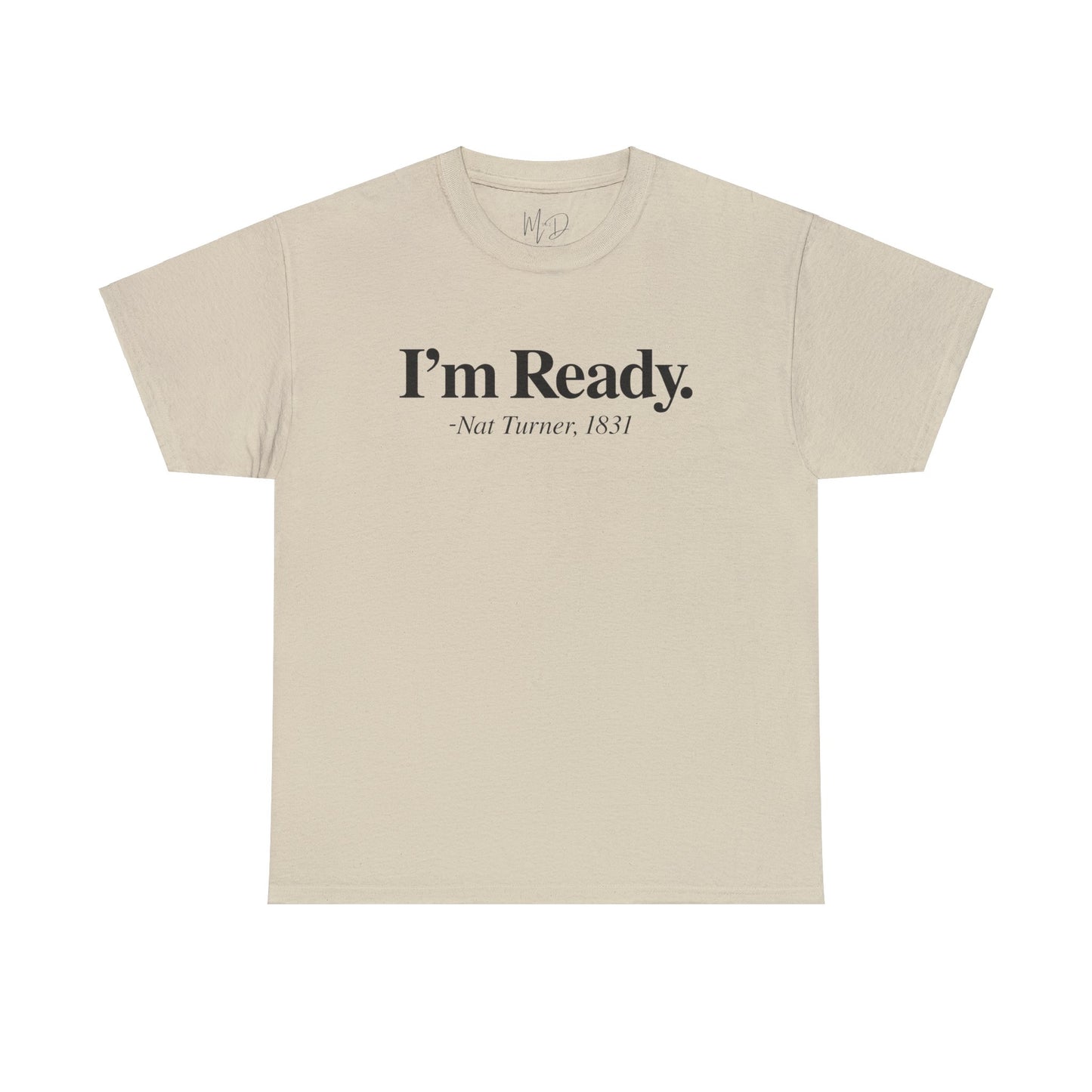 I’m Ready T-Shirt