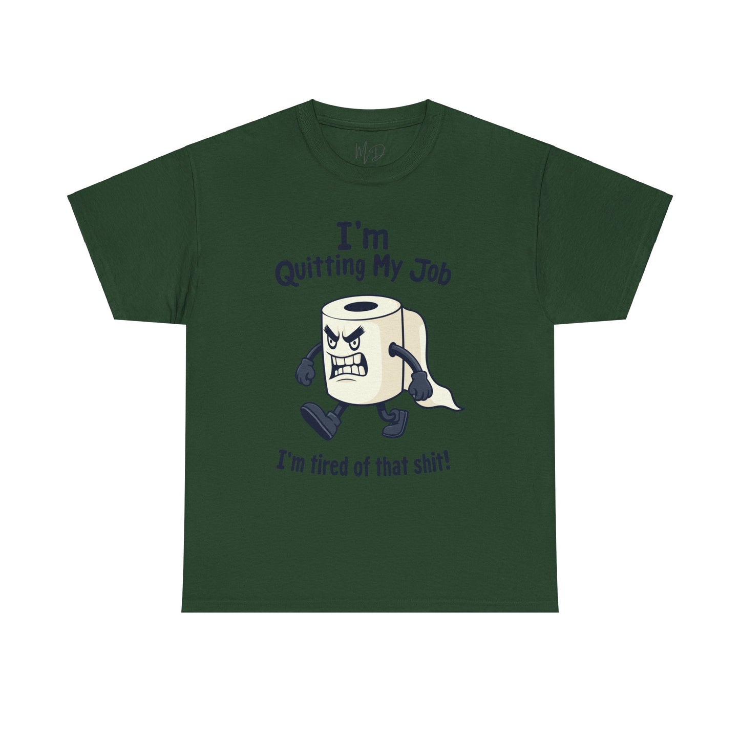 I’m Quitting My Job | T-Shirt