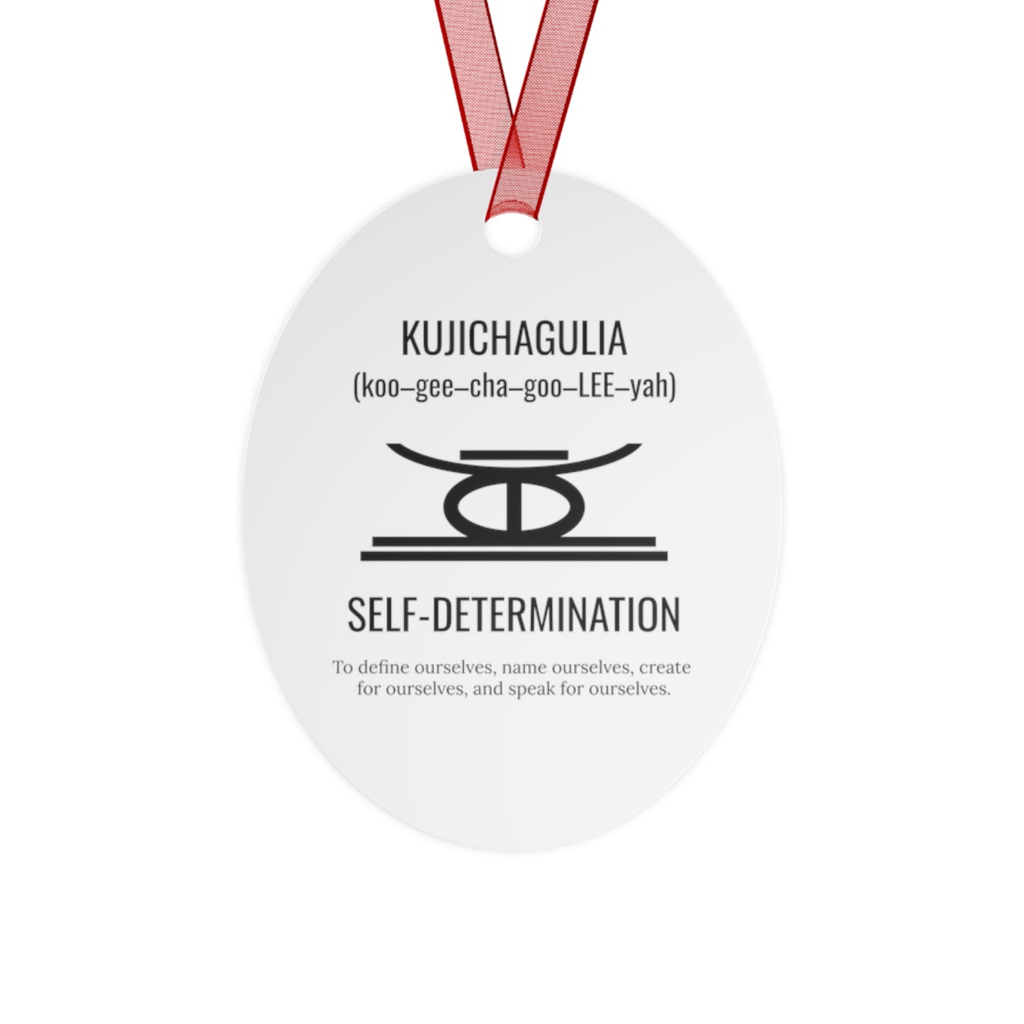 Kujichagulia (Day 2) | Self Determination | Bell, Round or Oval Ornament |Metal|