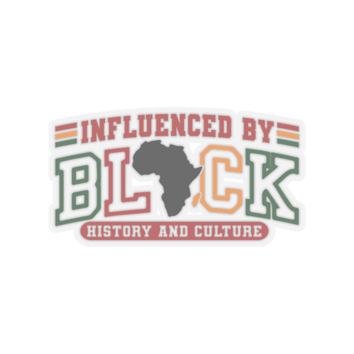 Influenced By Black History & Culture | |Kriss-Cut Stickers