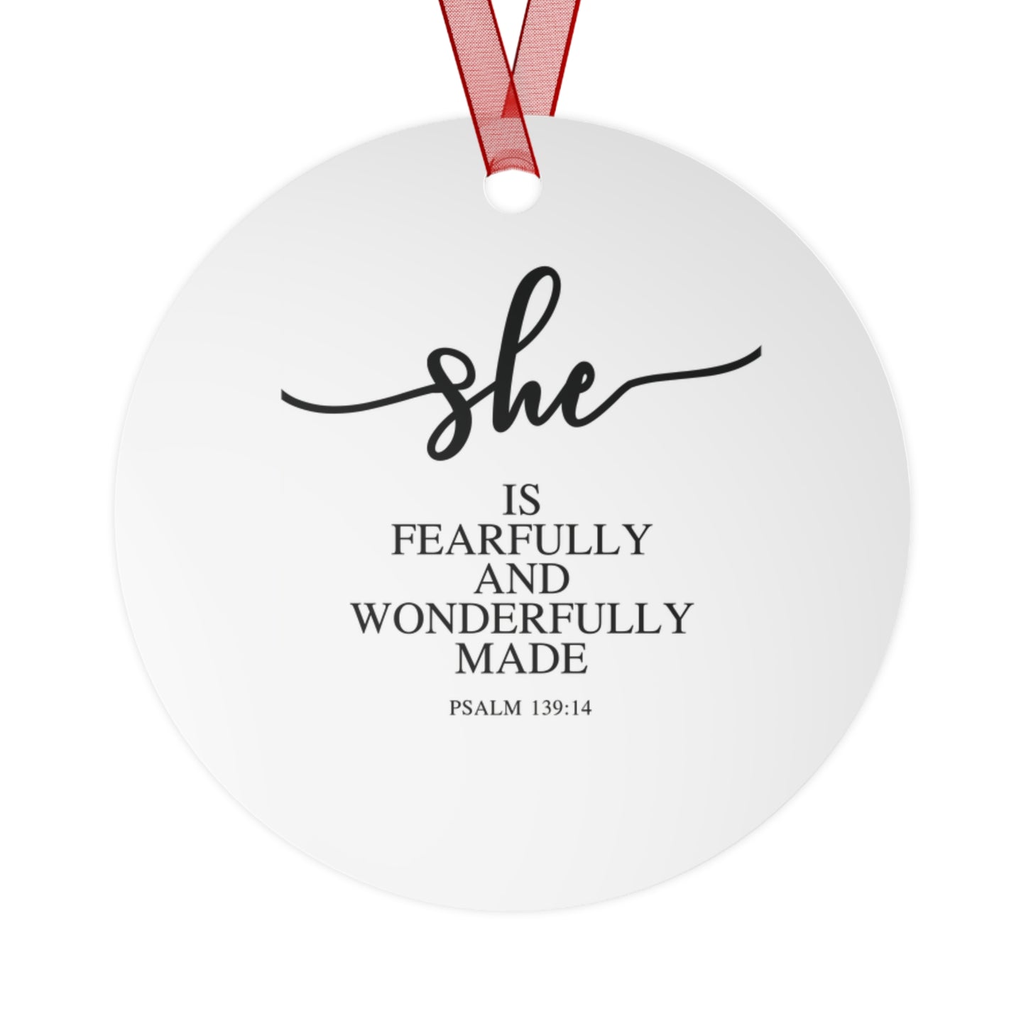 She Is – Psalms 139:14| Bell, Tree, Round or Oval Ornament |Metal|