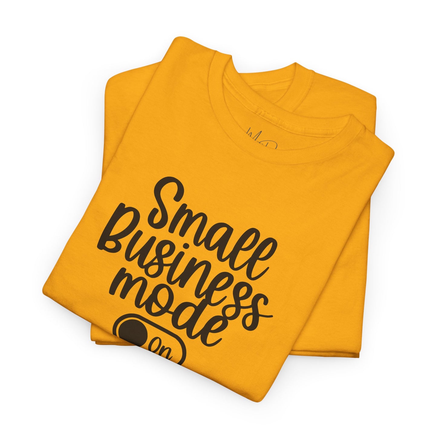 Small Business Mode | T-Shirt