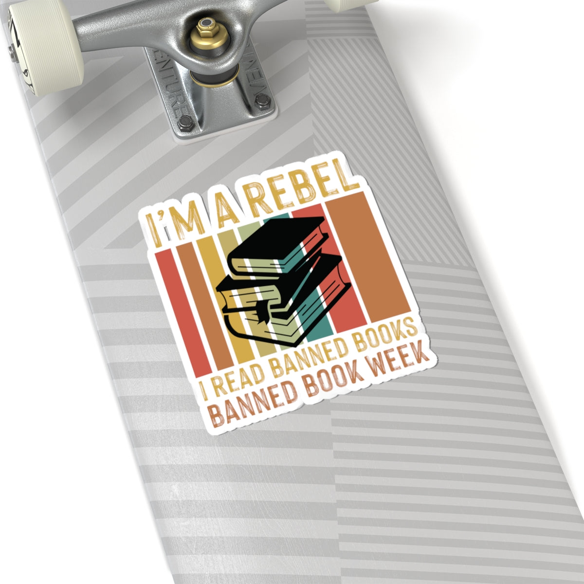 I’m A Rebel. I Read Banned Books | Kriss-Cut Stickers | Multicolor
