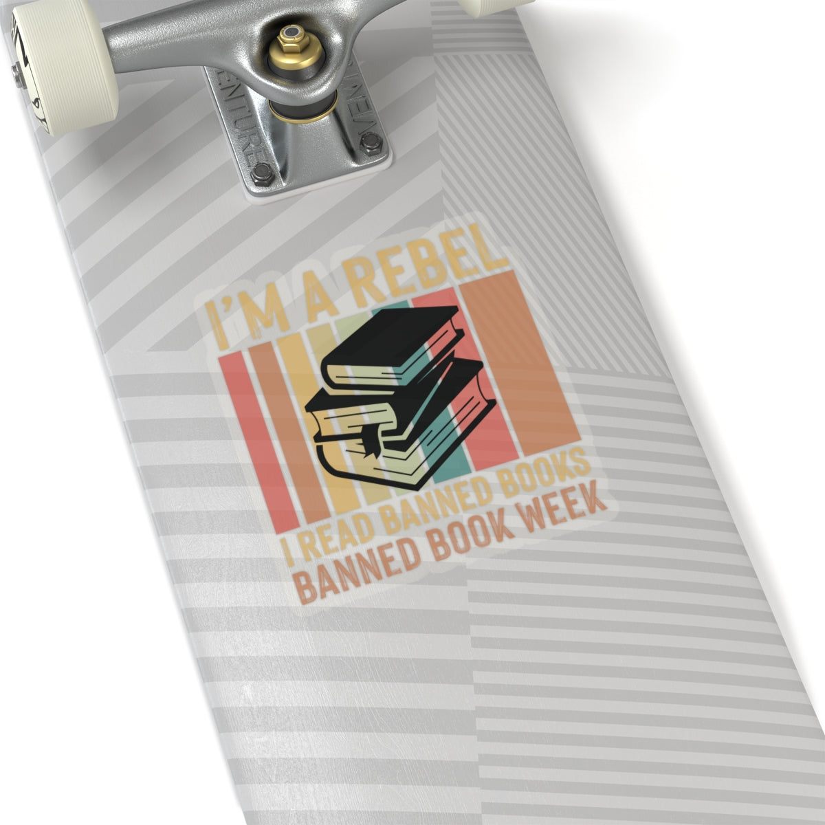 I’m A Rebel. I Read Banned Books | Kriss-Cut Stickers | Multicolor