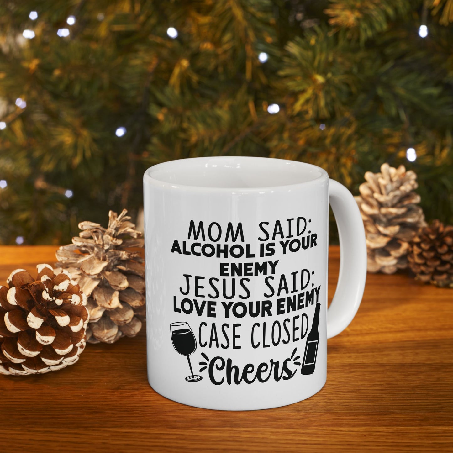 Alcohol Is Your Enemy | 11oz Mug| White