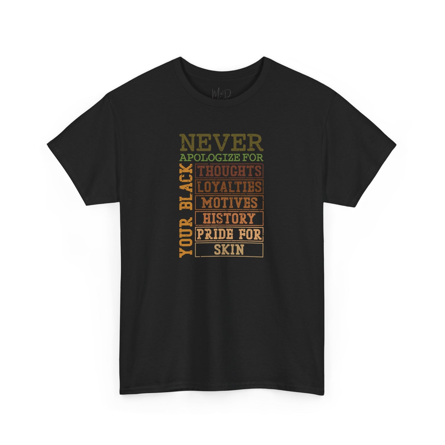 Never Apologize | T-Shirt (Version 3)