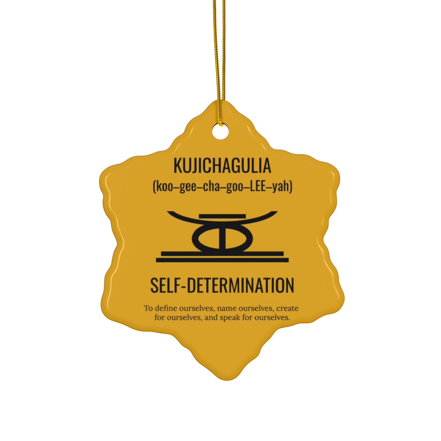 Kujichagulia (Day 2) | Self Determination | Snowflake Ornament | Yellow