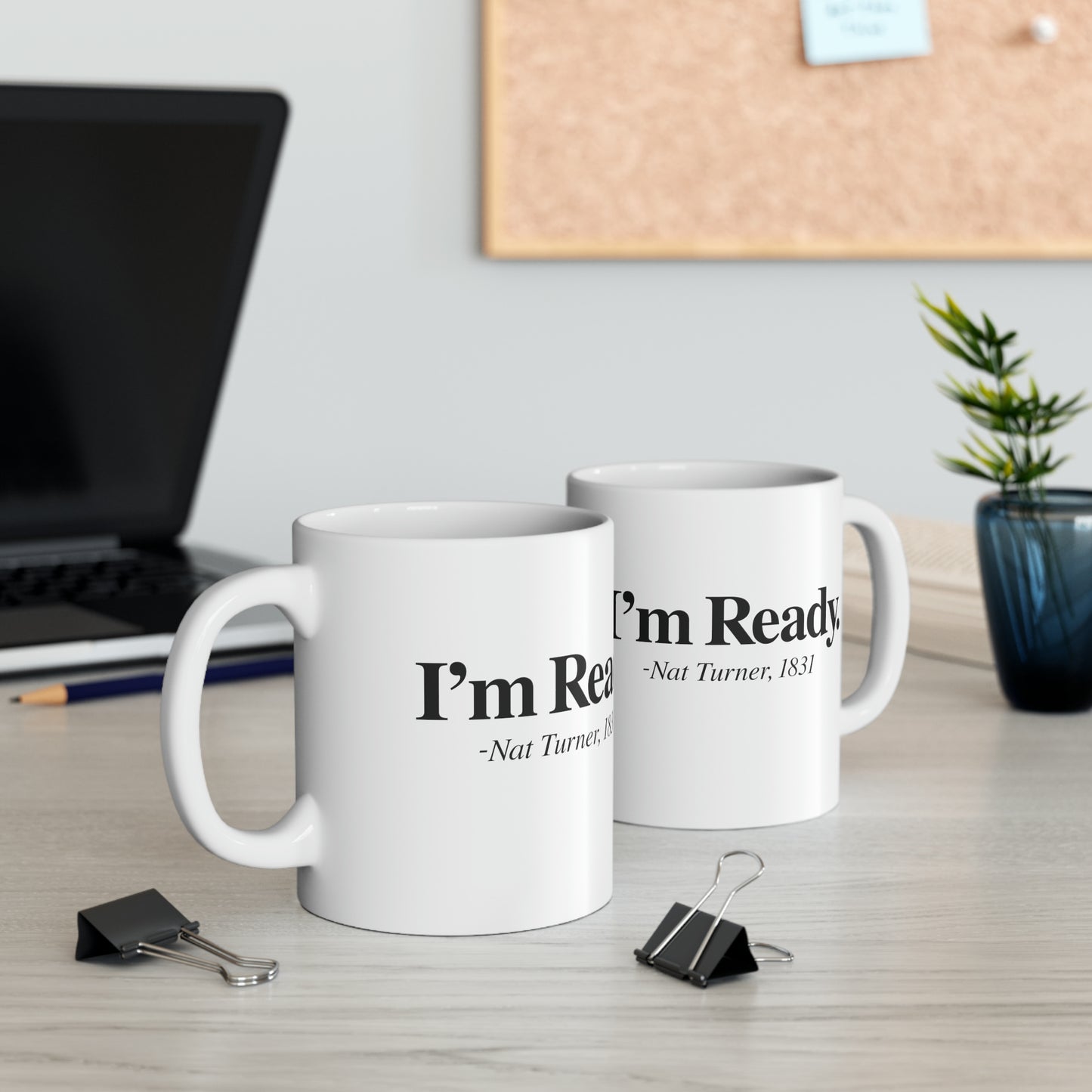 I'm Ready | Coffee & Tea Mug | Full Print| 2-Sided Print| 11 Oz