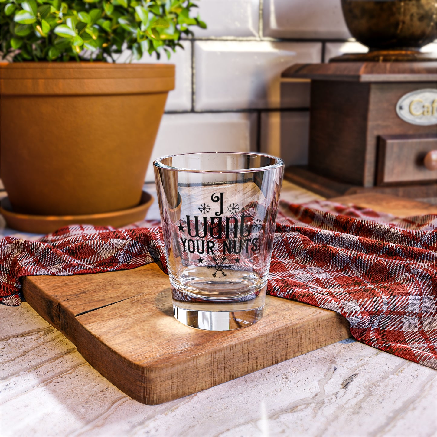 I Want Your Nuts| 1.5 oz Shot Glass