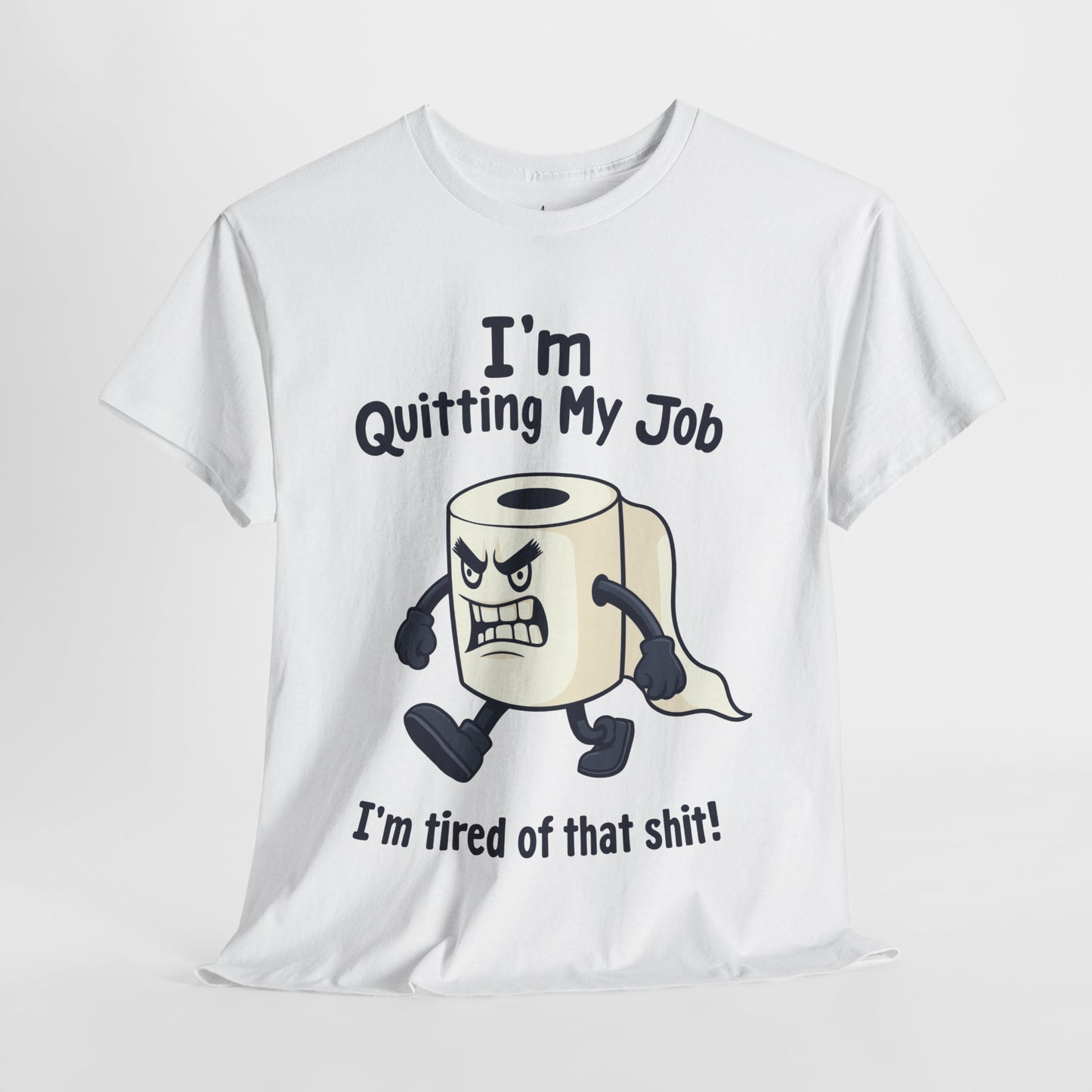 I’m Quitting My Job | T-Shirt