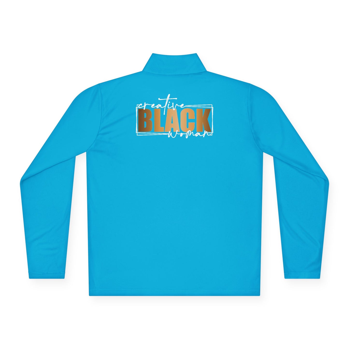 Creative Black Women | Quarter Zip Pullover| 2-Sided Print