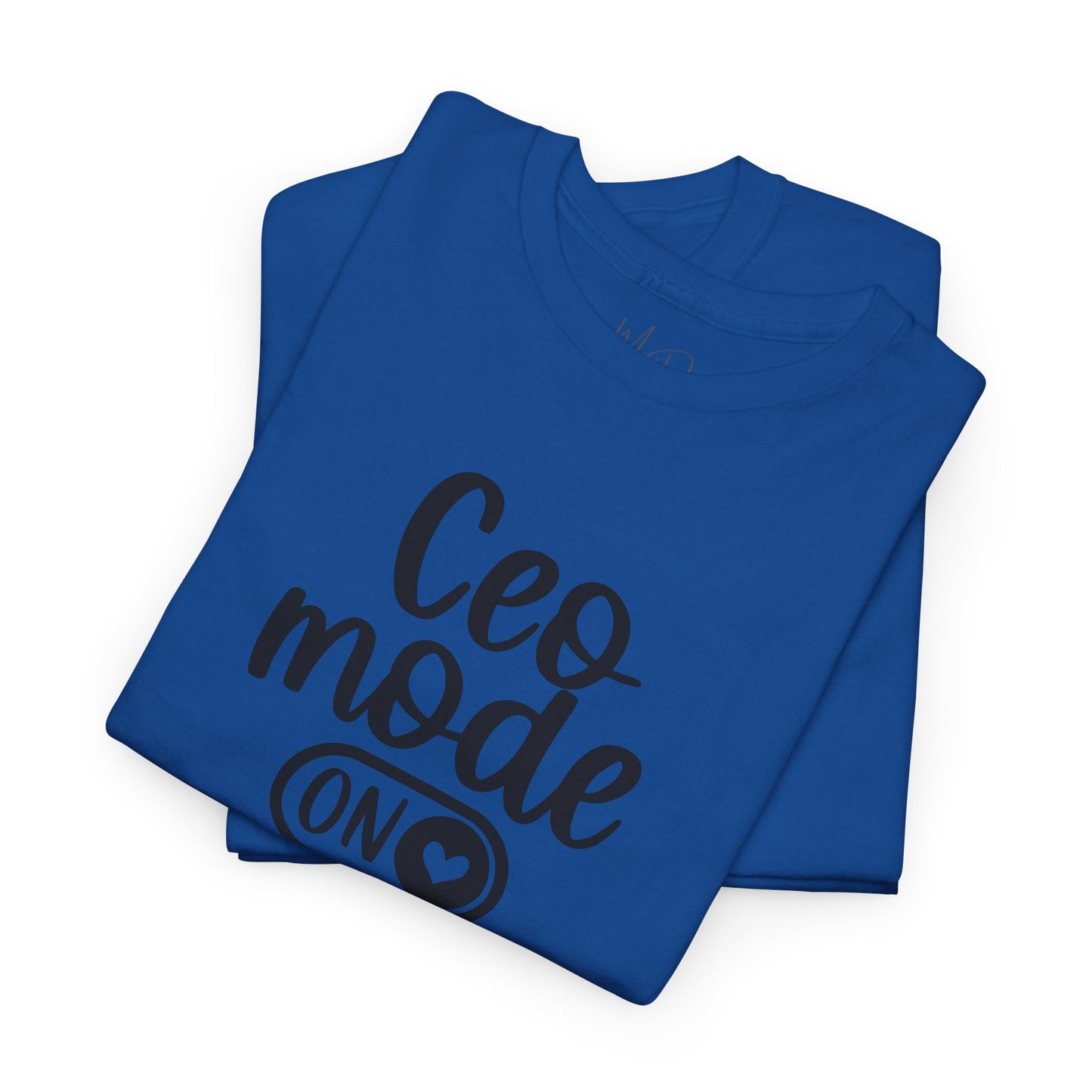 CEO Mode| T-Shirt