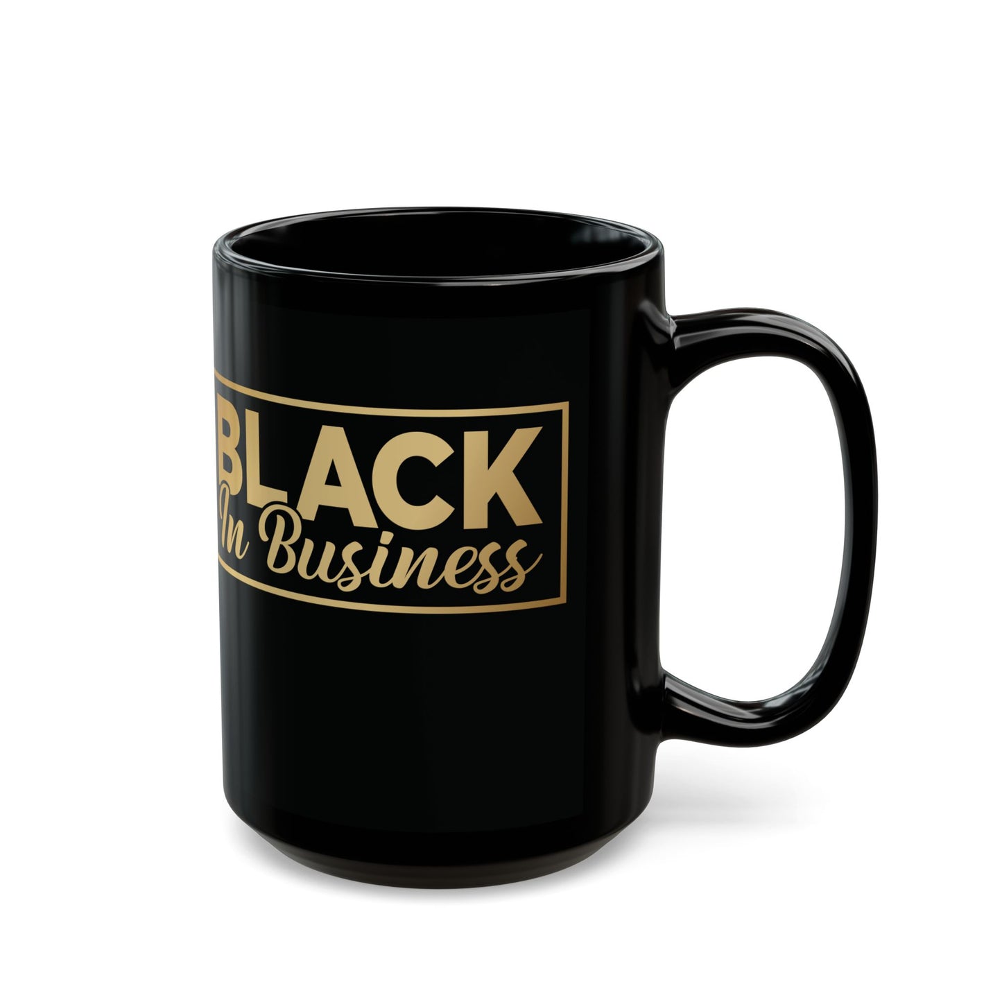 Black In Business| 11oz or 15 oz Mug| Black