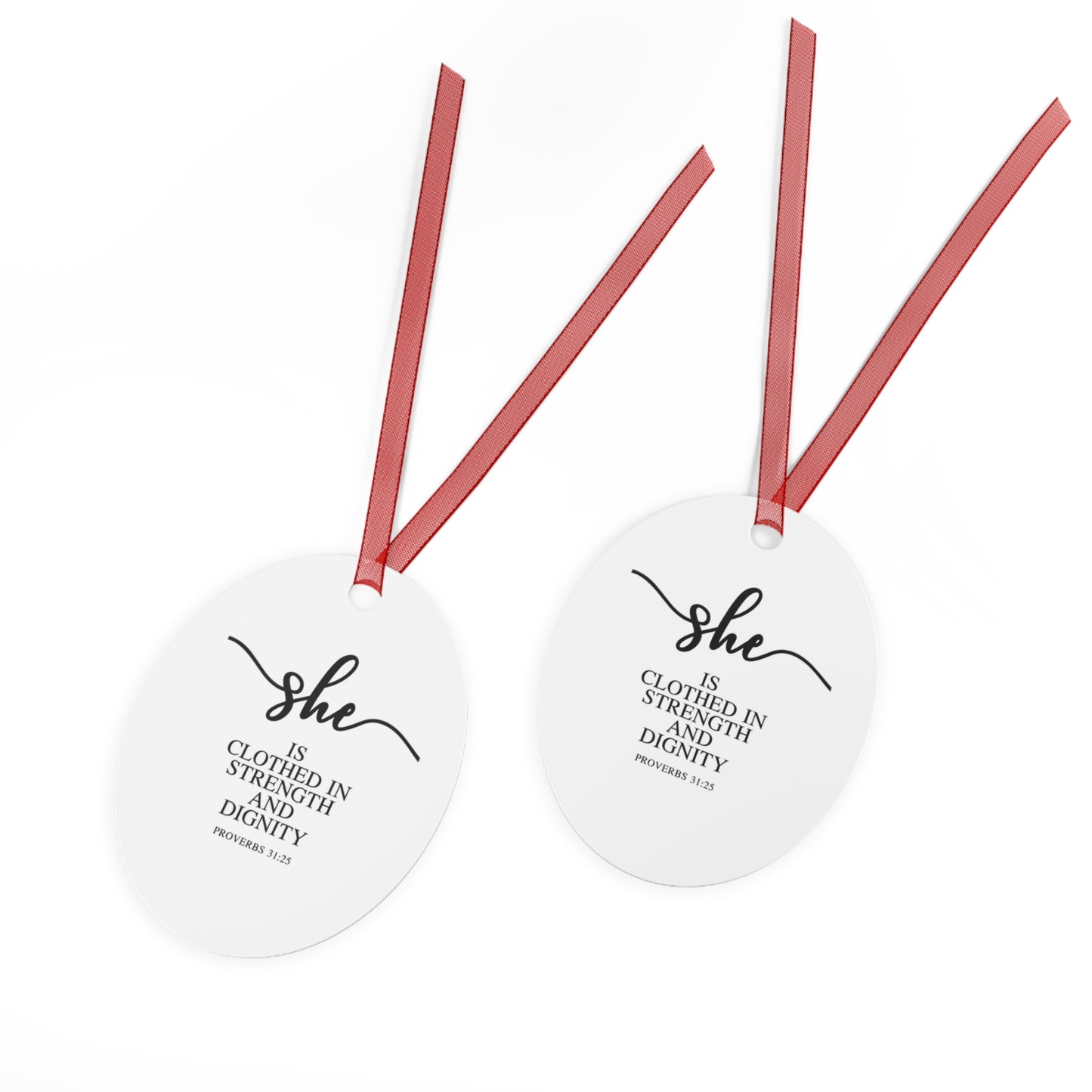 She Is - Proverbs: 31:25| Bell, Tree, Round or Oval Ornament |Metal|