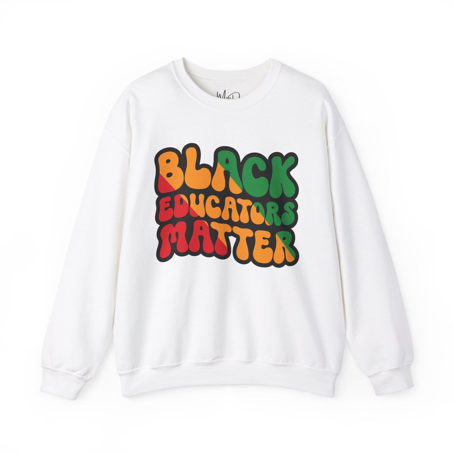 Black Educators Matter Sweatshirt (Version 3)