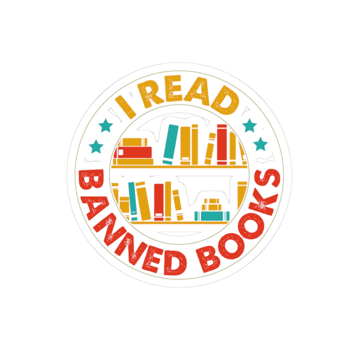I Read Banned Books | Circle| Kriss-Cut Stickers | Multicolor