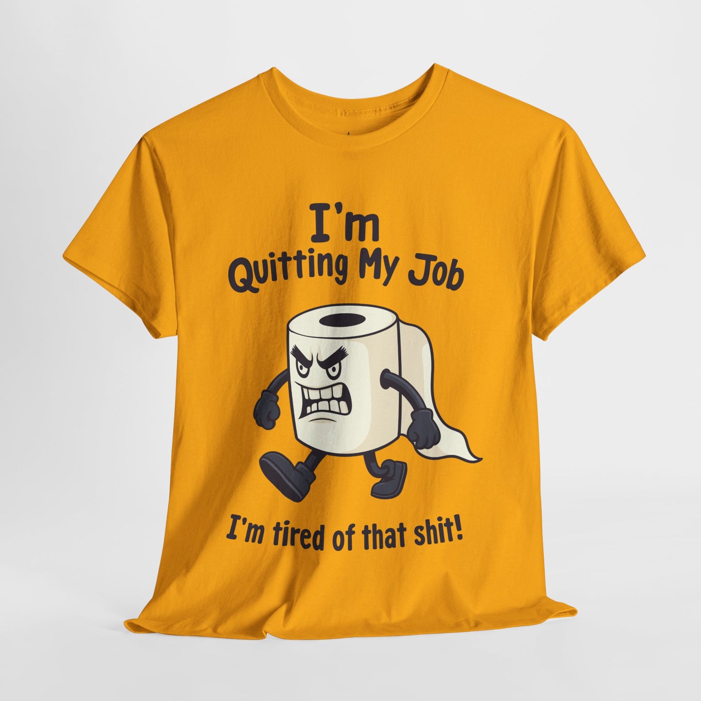 I’m Quitting My Job | T-Shirt