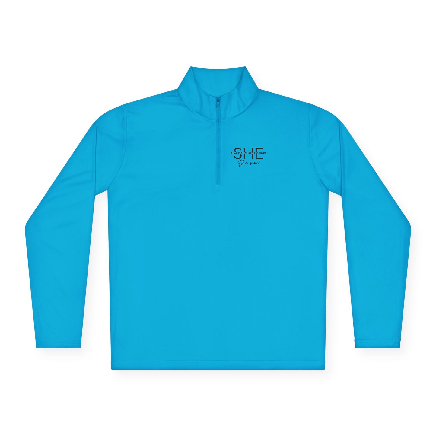 SHE IS ME | Quarter Zip Pullover | 2-Sided Print| Black Font