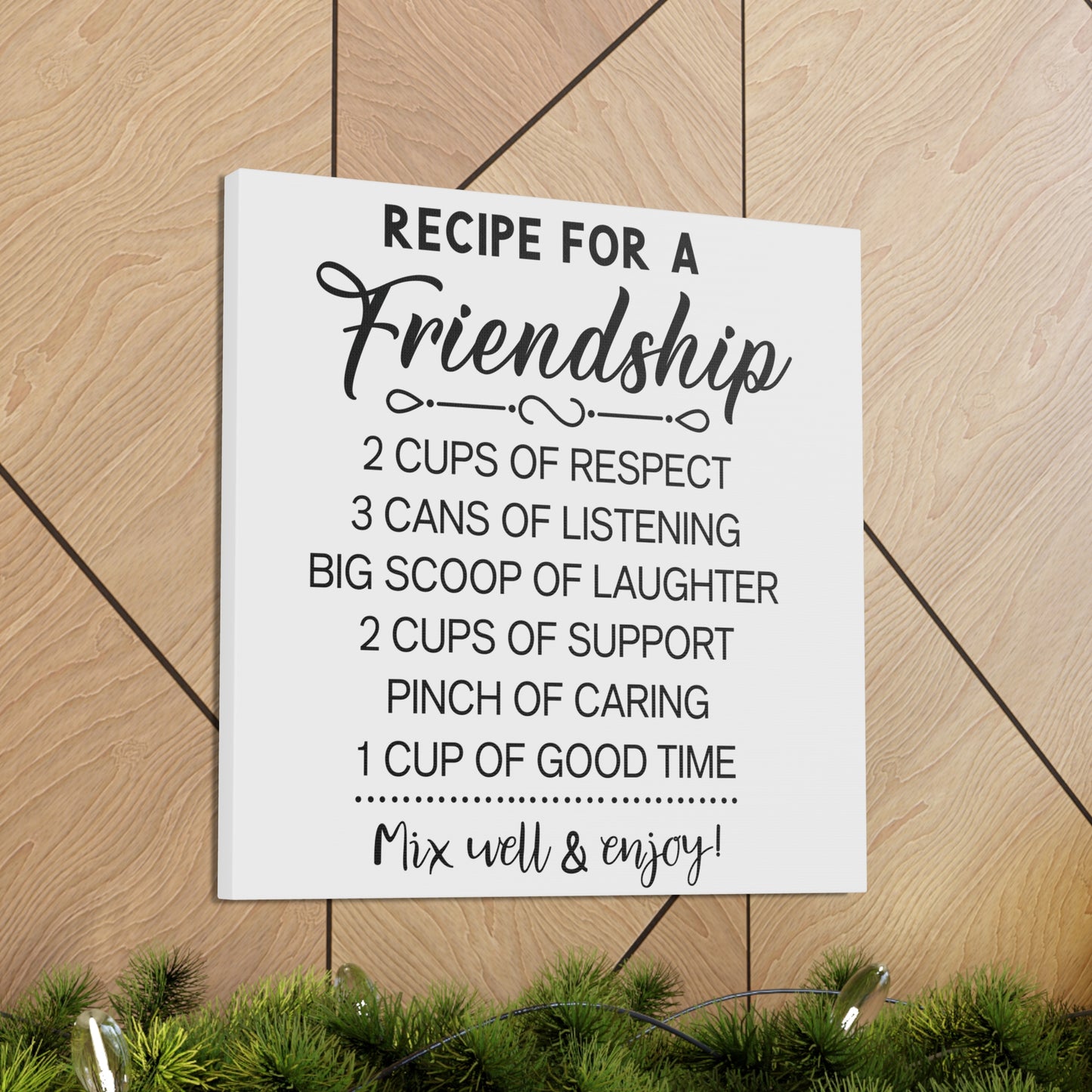 Friendship Recipe | Canvas Gallery Wrap | White Background