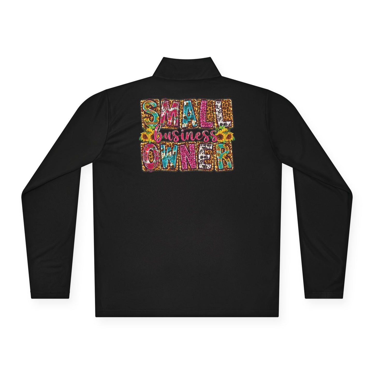 Small Business Owner | Quarter Zip Pullover| Version 2| 2-Sided Print