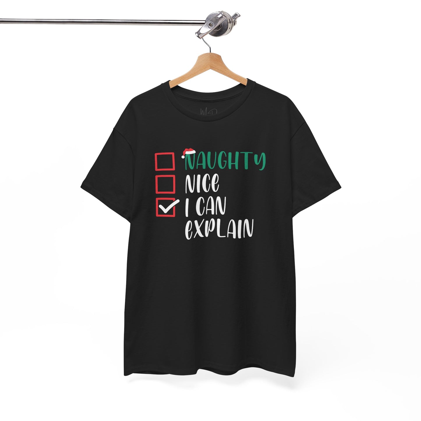 Naughty, Nice, I Can Explain | T-Shirt | Black Print