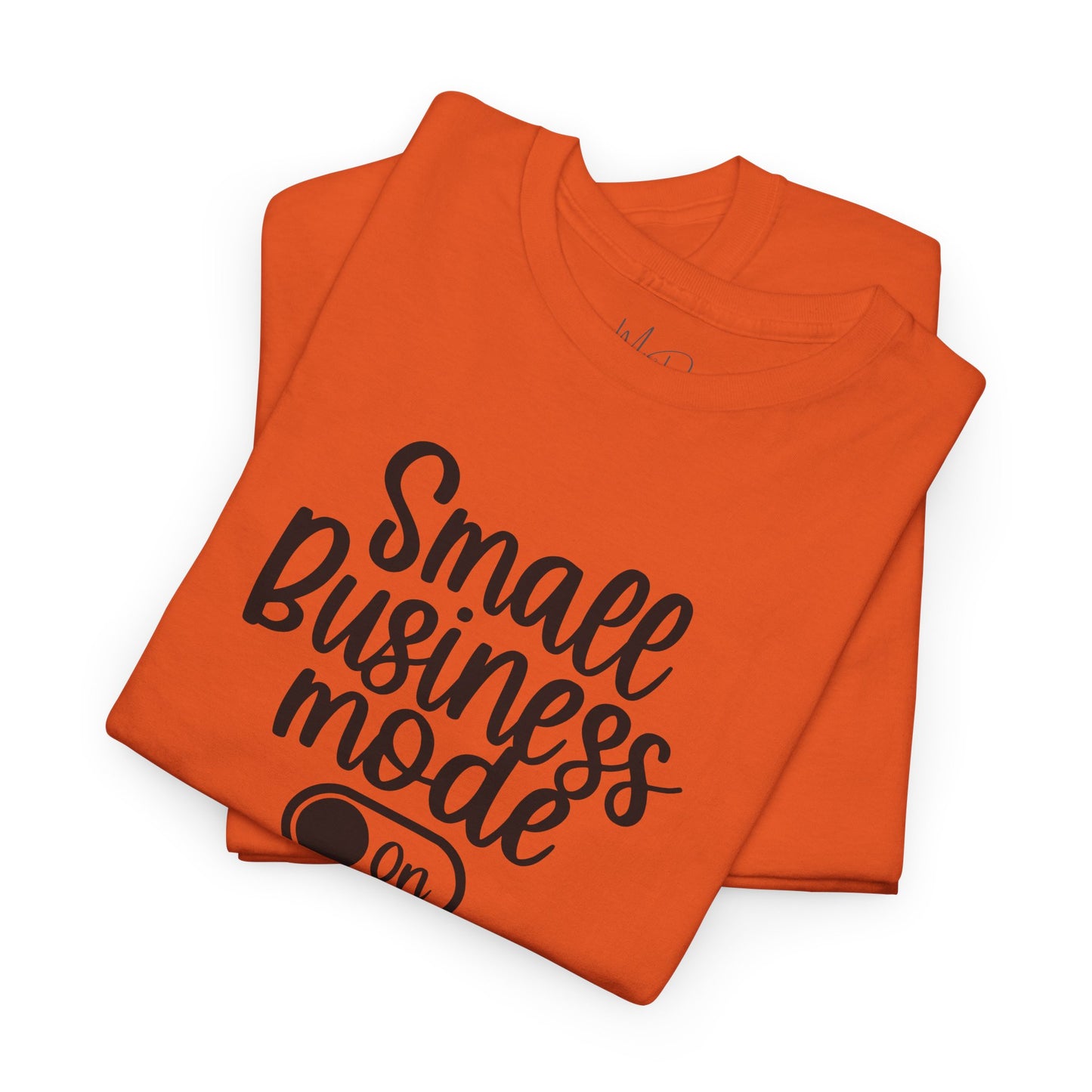 Small Business Mode | T-Shirt