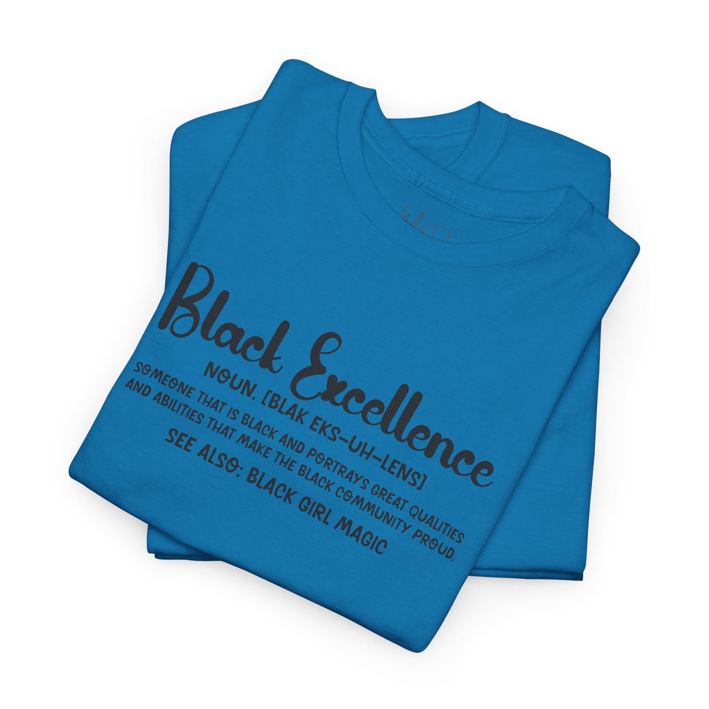 Black Excellence For Me | Black Font | T-Shirt