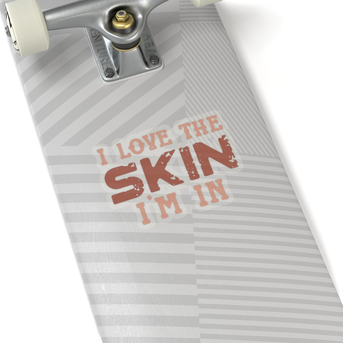 I Love The Skin I Am In | Kriss-Cut Stickers