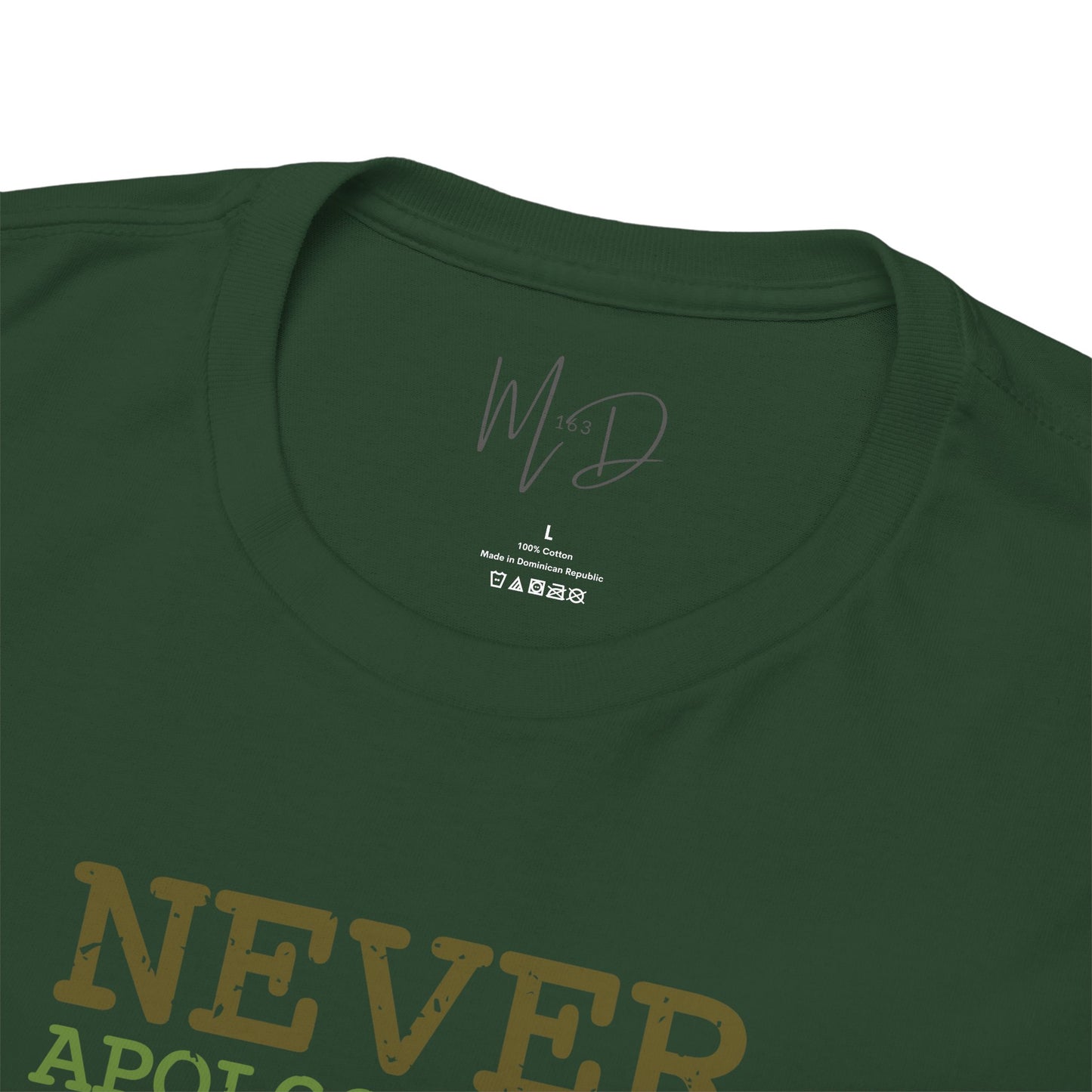 Never Apologize | T-Shirt (Version 3)