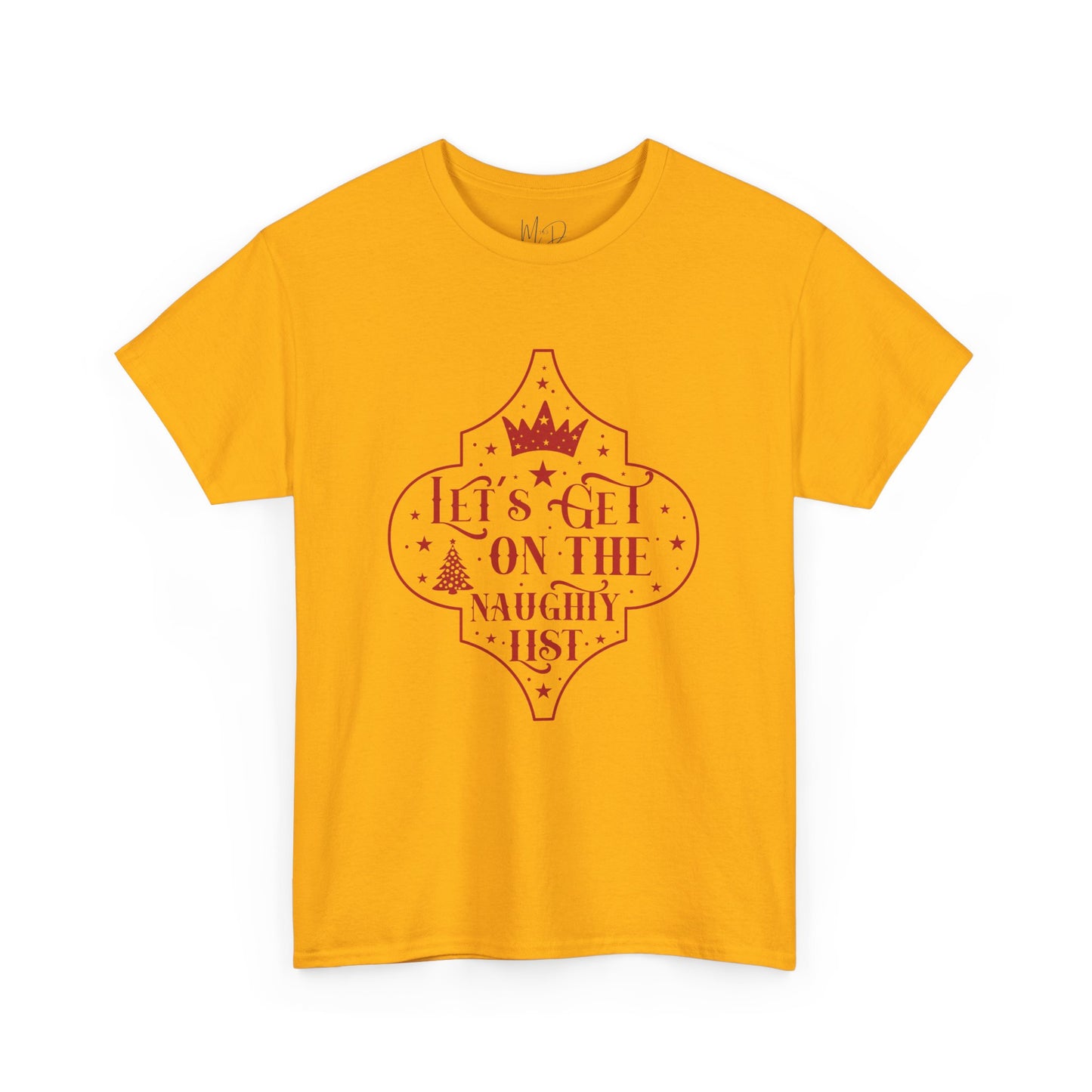 Let’s Get On The Naughty List | T-Shirt | Red Print