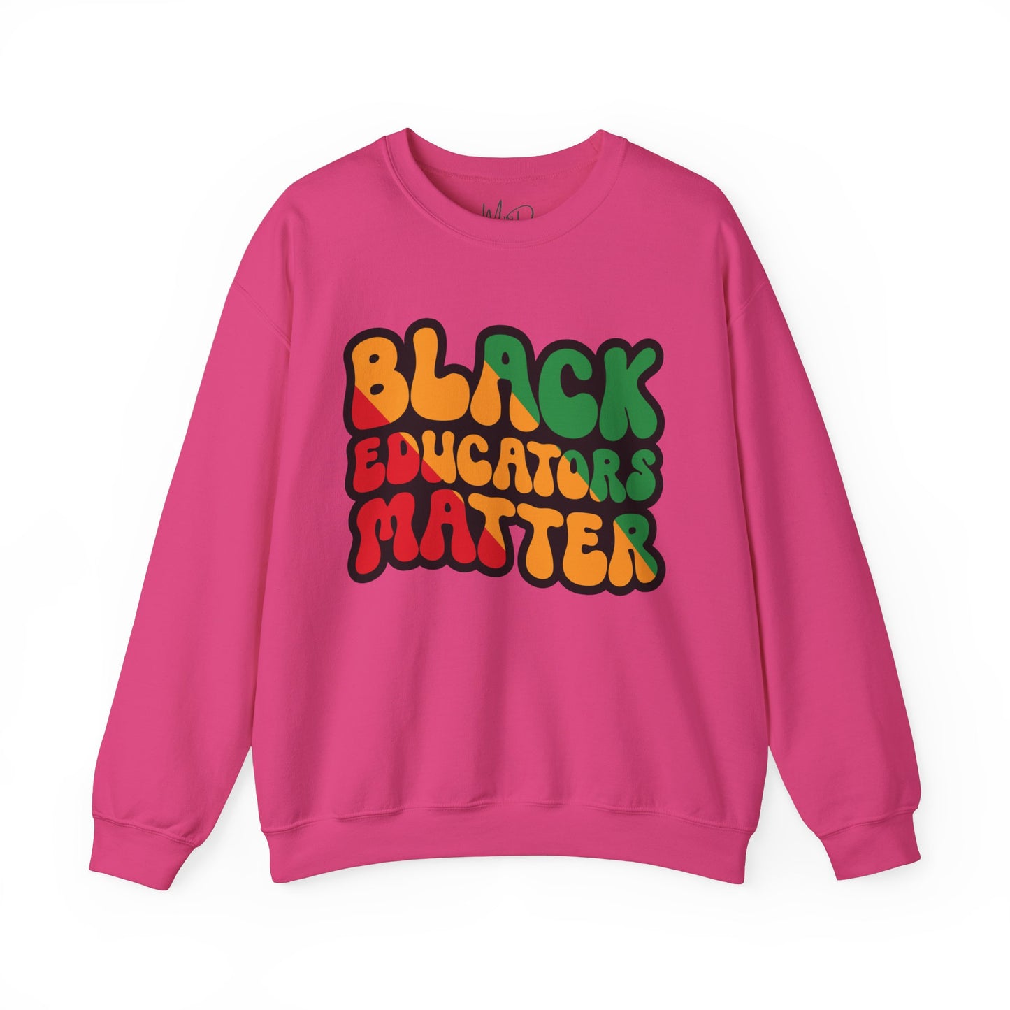Black Educators Matter Sweatshirt (Version 3)