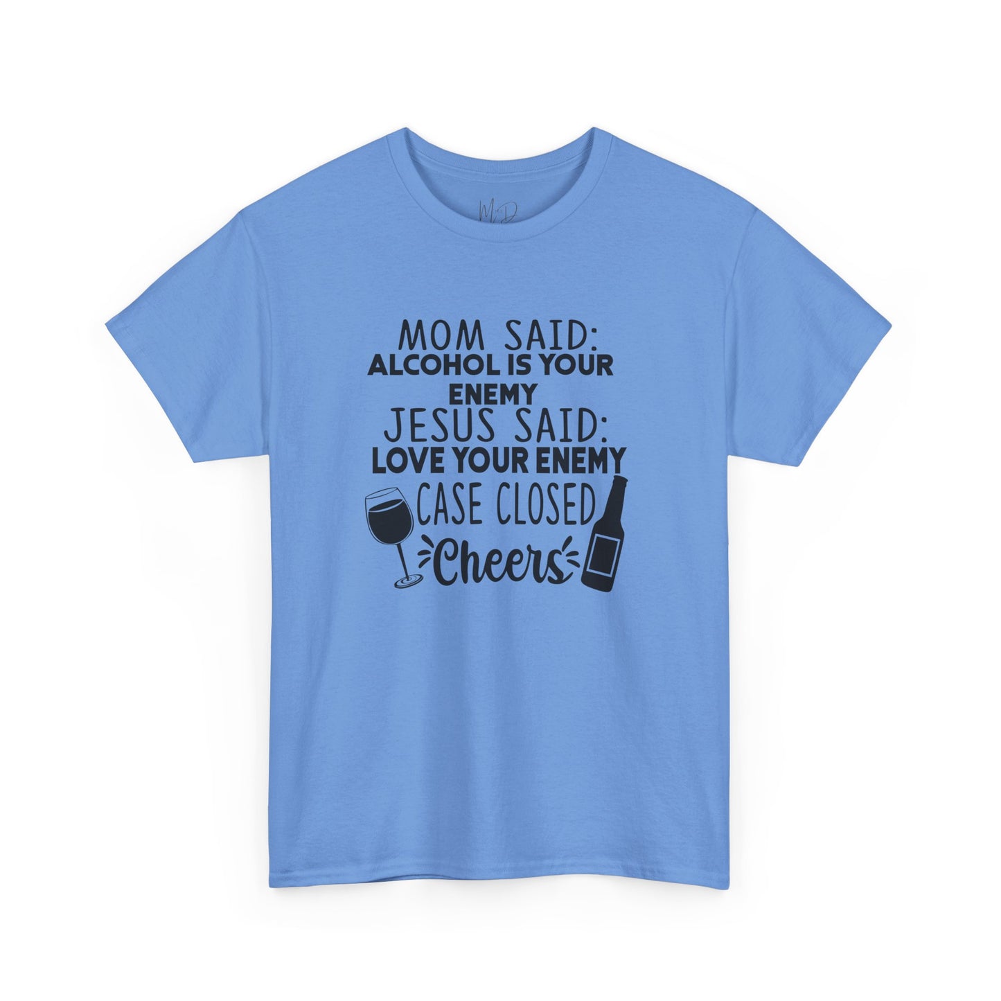 Alcohol Is Your Enemy | T-Shirt | Black Print