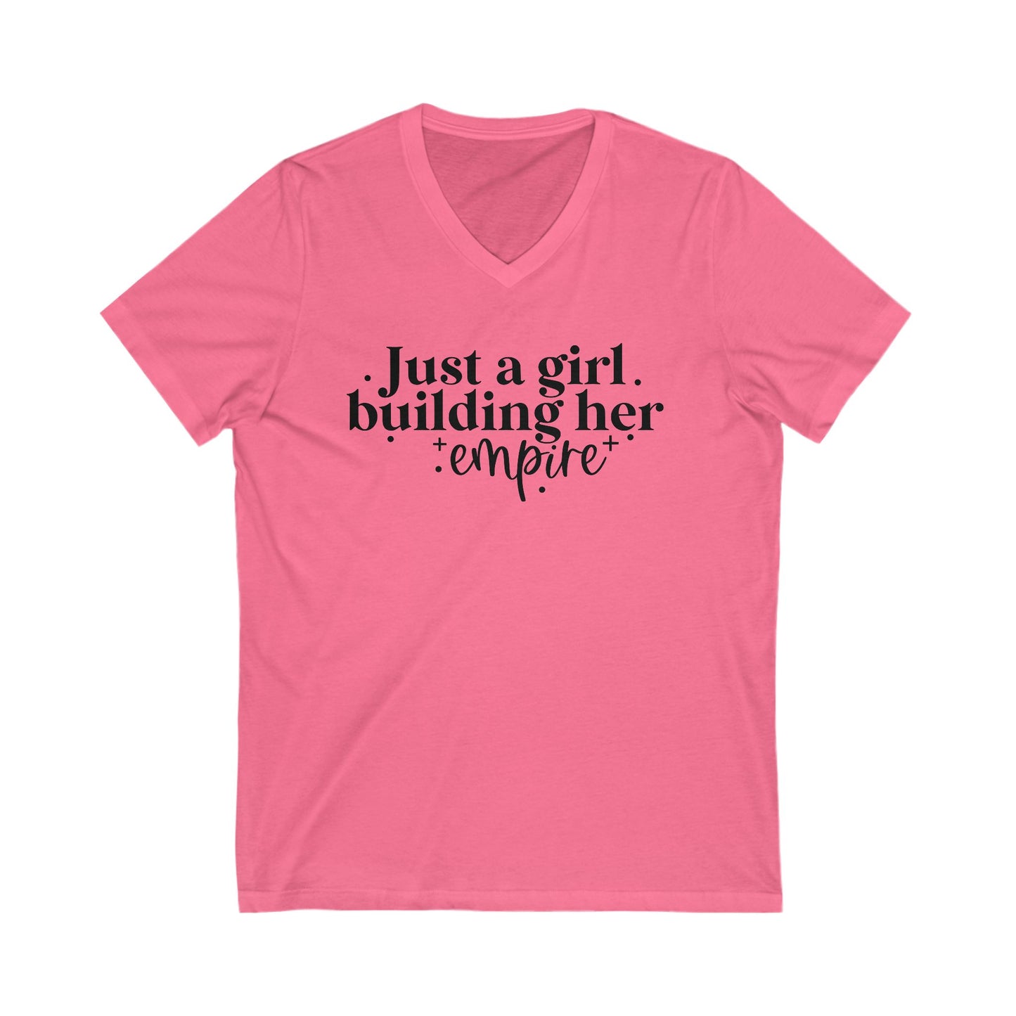 Just A Girl Building Her Empire| Short Sleeve V-Neck Tee (Unisex)