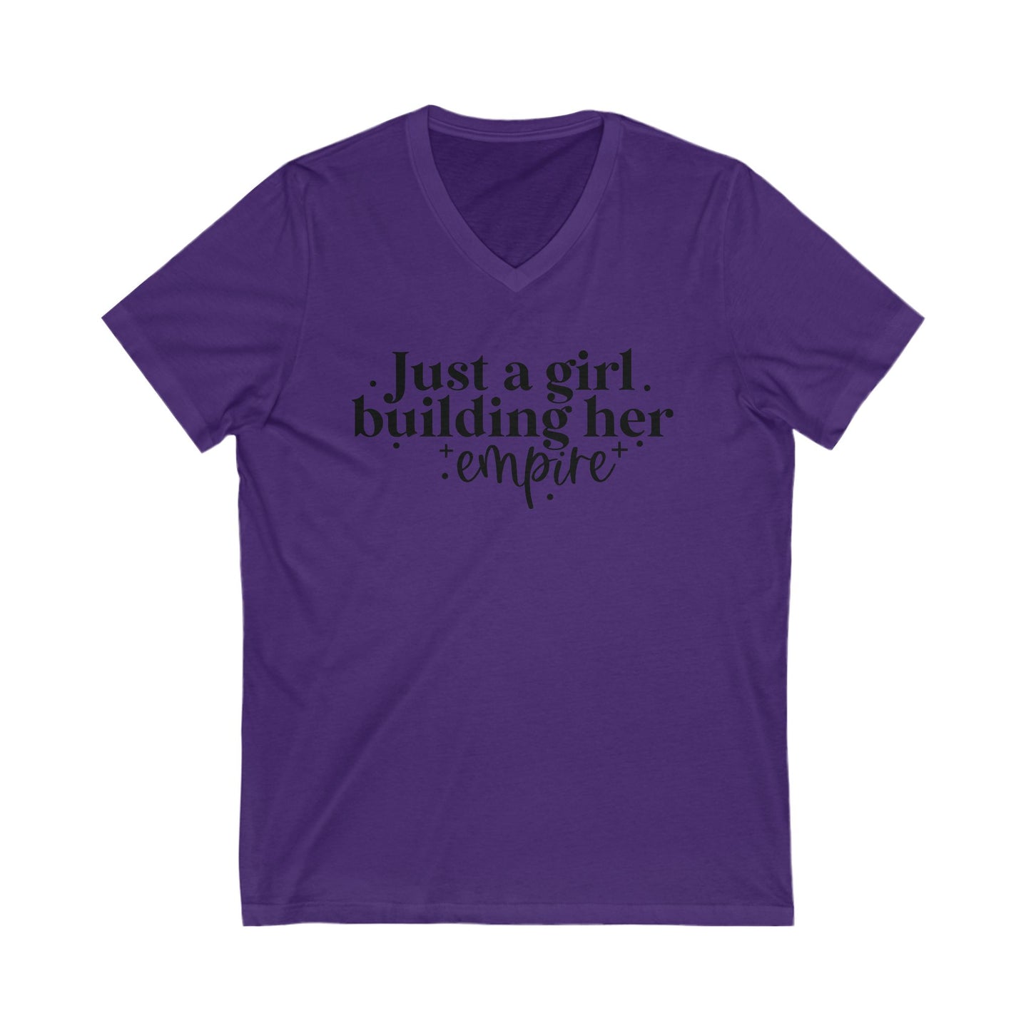 Just A Girl Building Her Empire| Short Sleeve V-Neck Tee (Unisex)