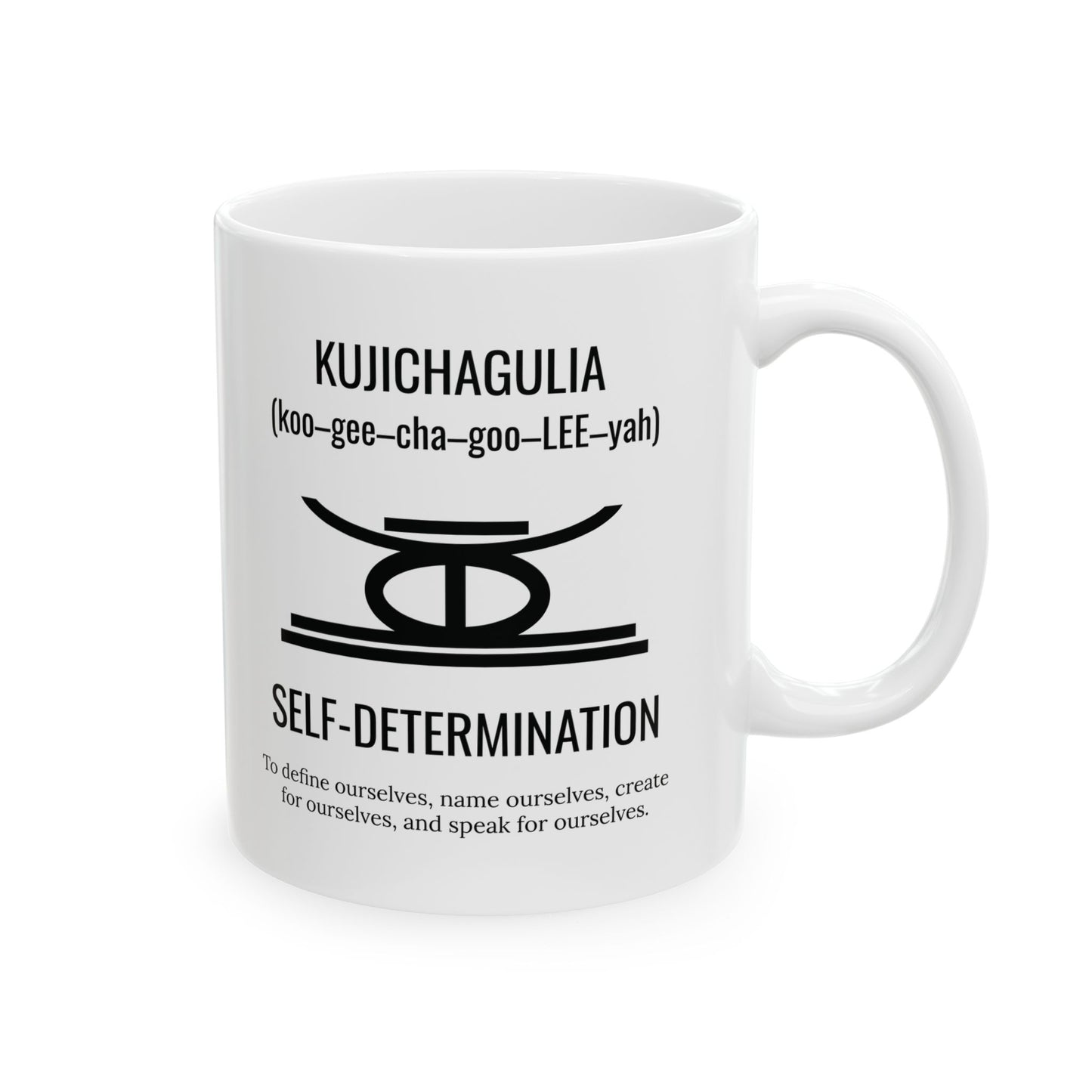 Kujichagulia (Day 2) | Self Determination | 11oz Mug| White |