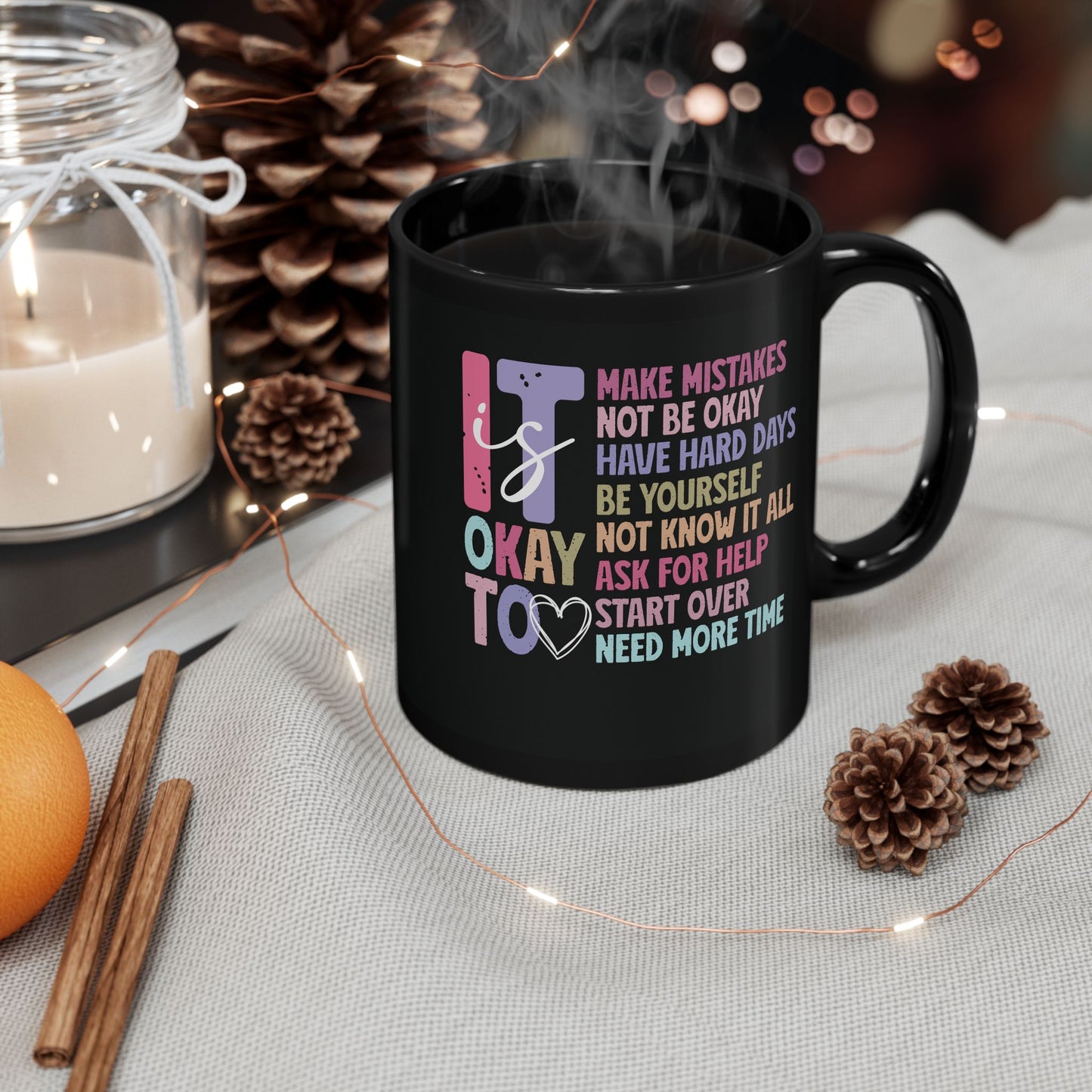 It Is Okay| 11oz or 15 oz Mug| Black
