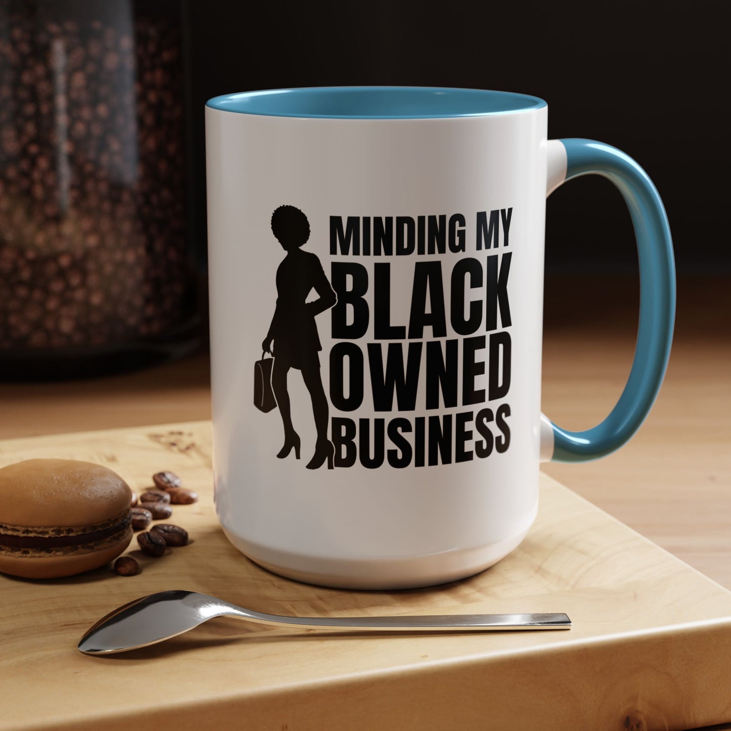 Minding My Black Owned Business | 11oz or 15 oz Mug| Version 1| | White Accent (Various Colors)