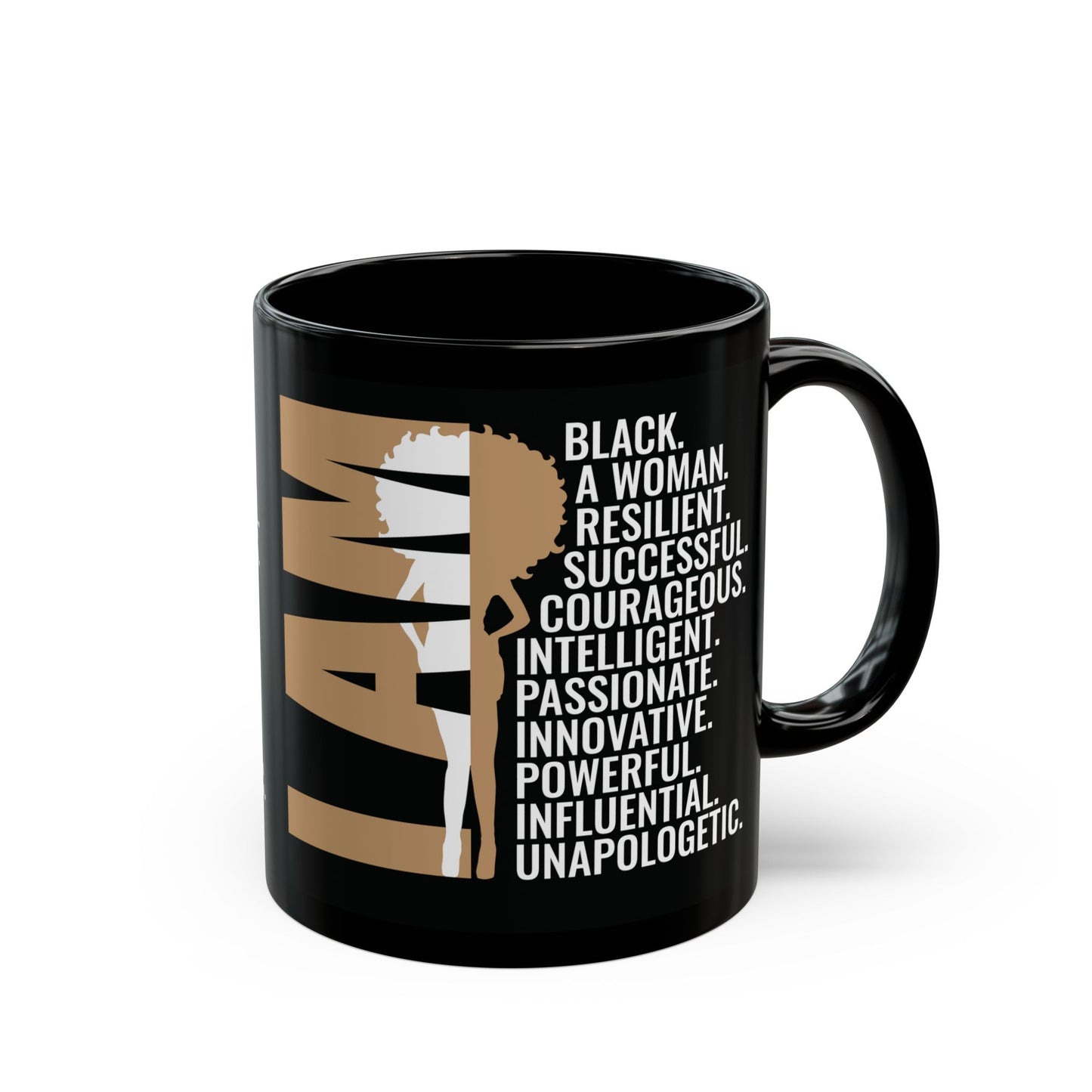 I AM| 11oz or 15 oz Mug| Black