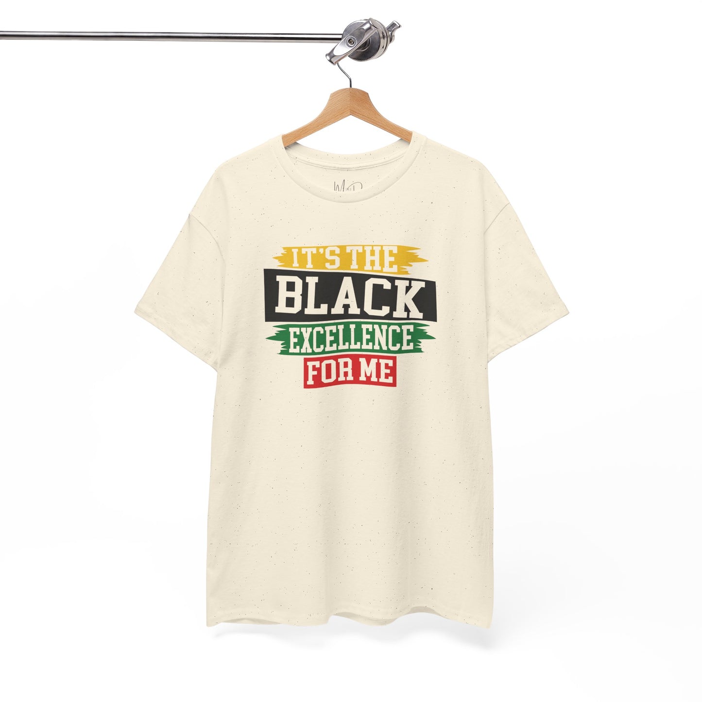 It’s the Black Excellence For Me | T-Shirt