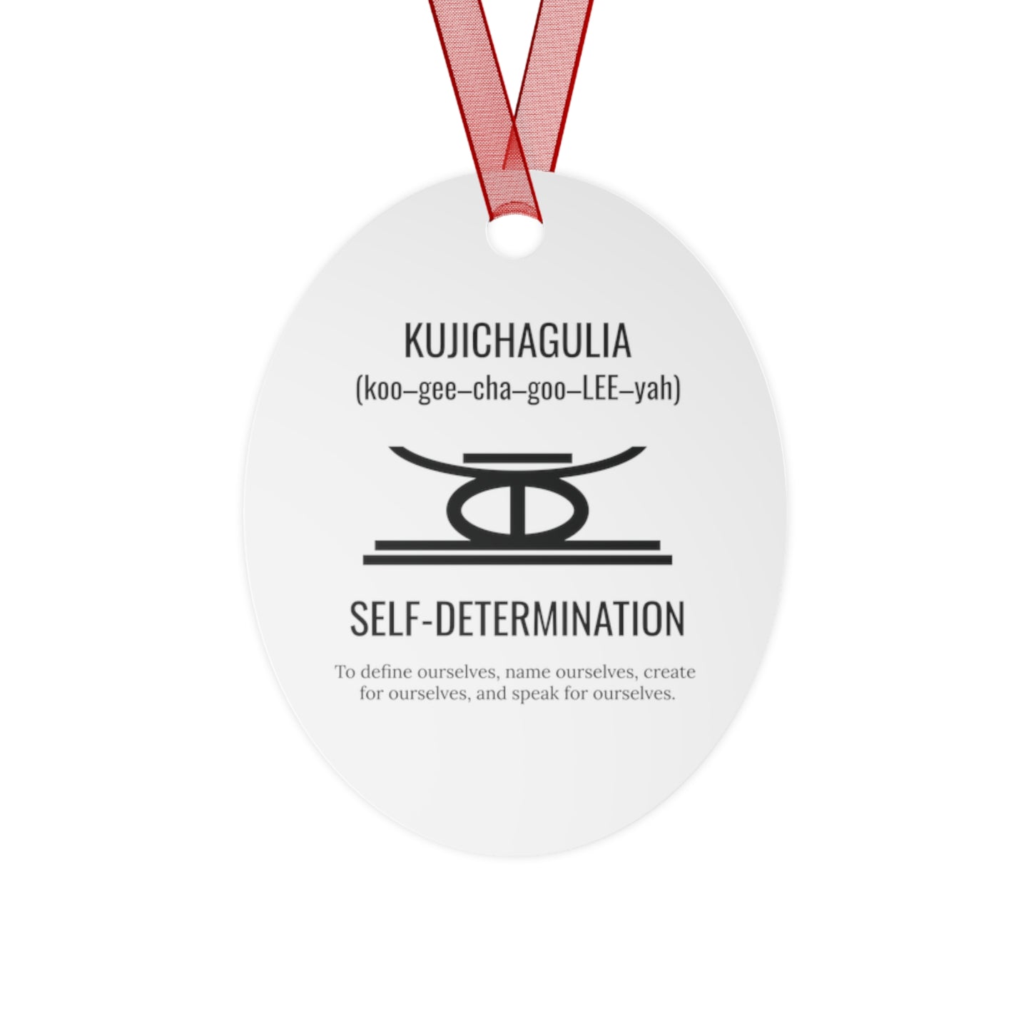 Kujichagulia (Day 2) | Self Determination | Bell, Round or Oval Ornament |Metal|
