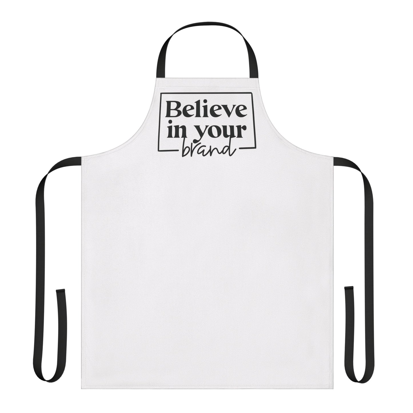 Believe In Your Brand |Apron| White | Black Strap