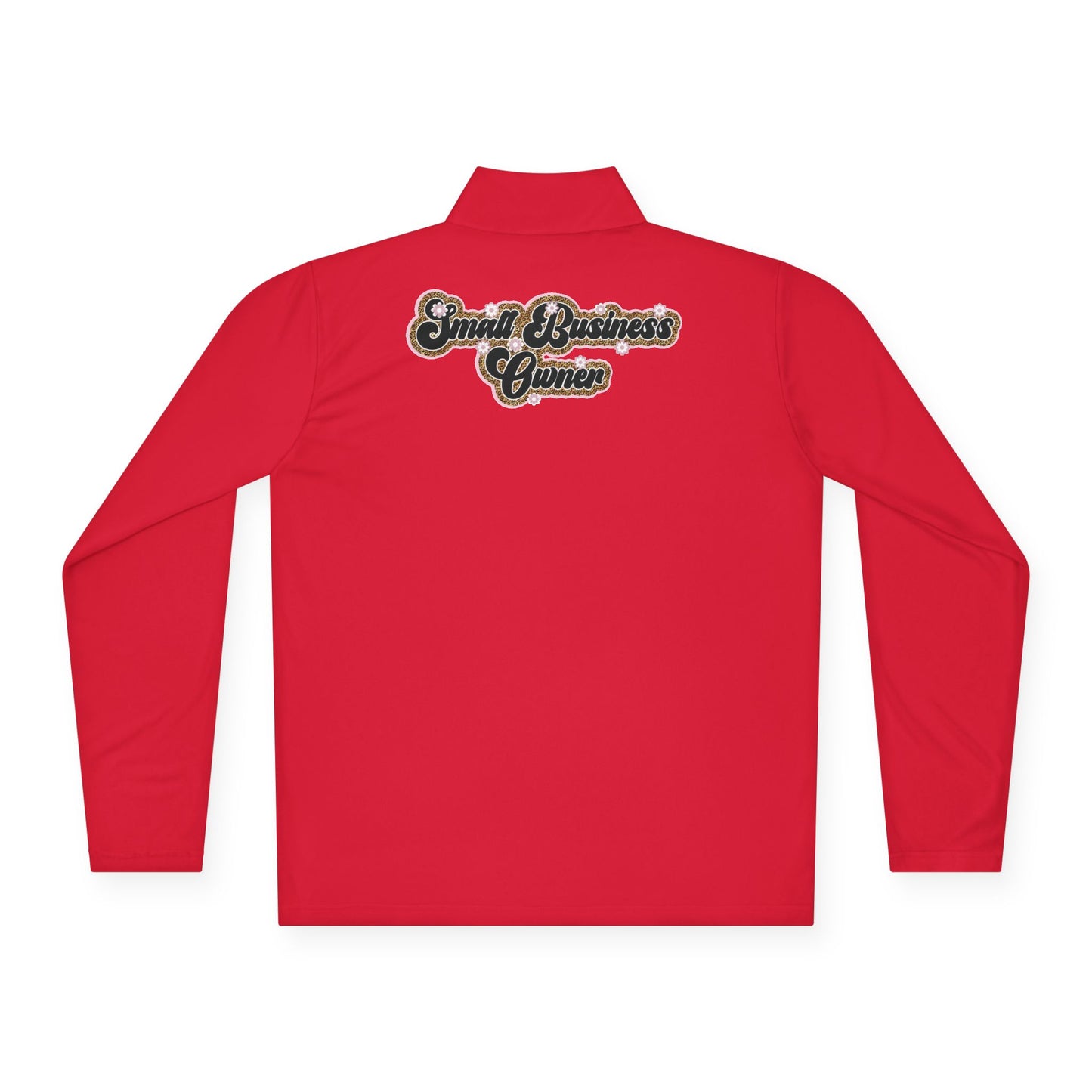 Small Business Owner | Quarter Zip Pullover| Version 3| 2-Sided Print
