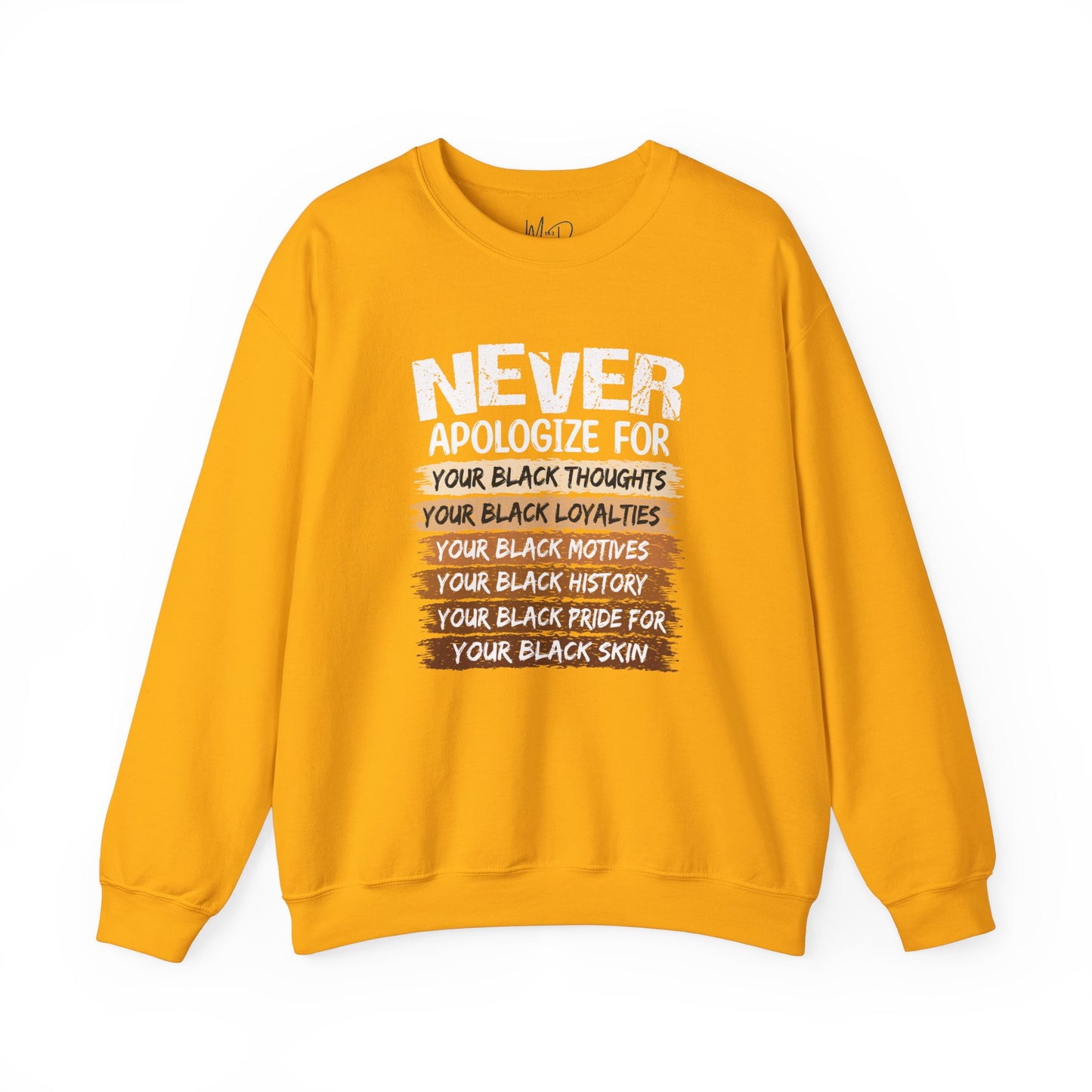 Never Apologize For…..| Sweatshirt