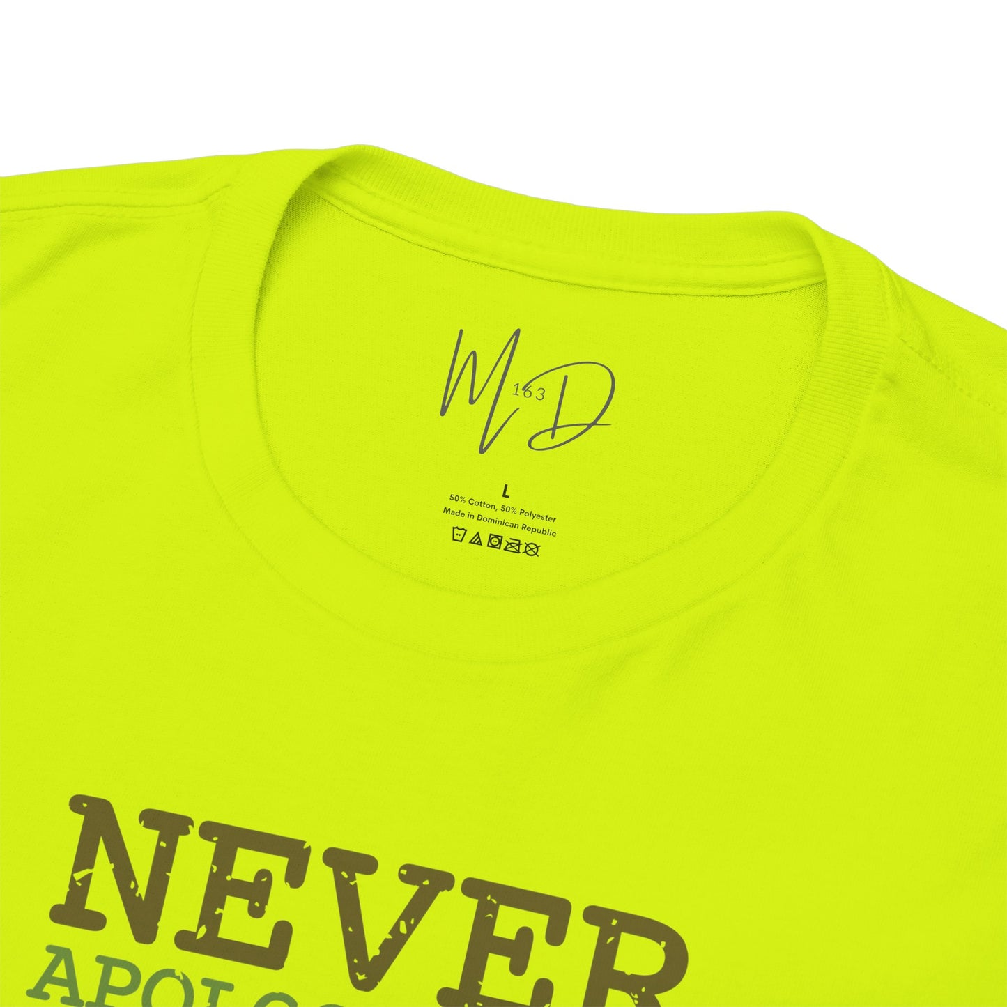 Never Apologize | T-Shirt (Version 3)