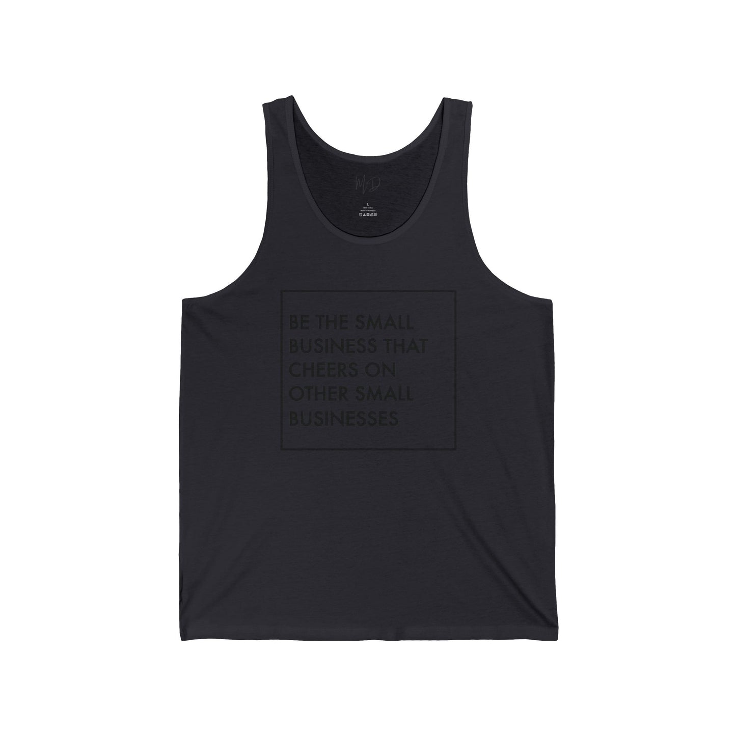 Be The Small Business That Cheers On Other Small Businesses| Tank Top